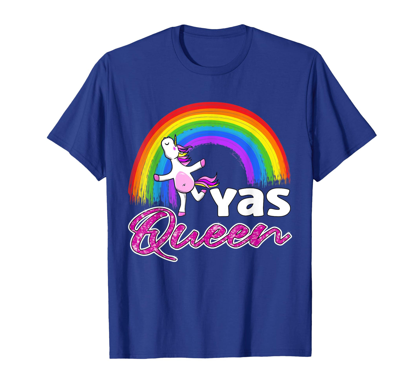 Yas Queen drag queen rainbow unicorn LGBTQ T-Shirt