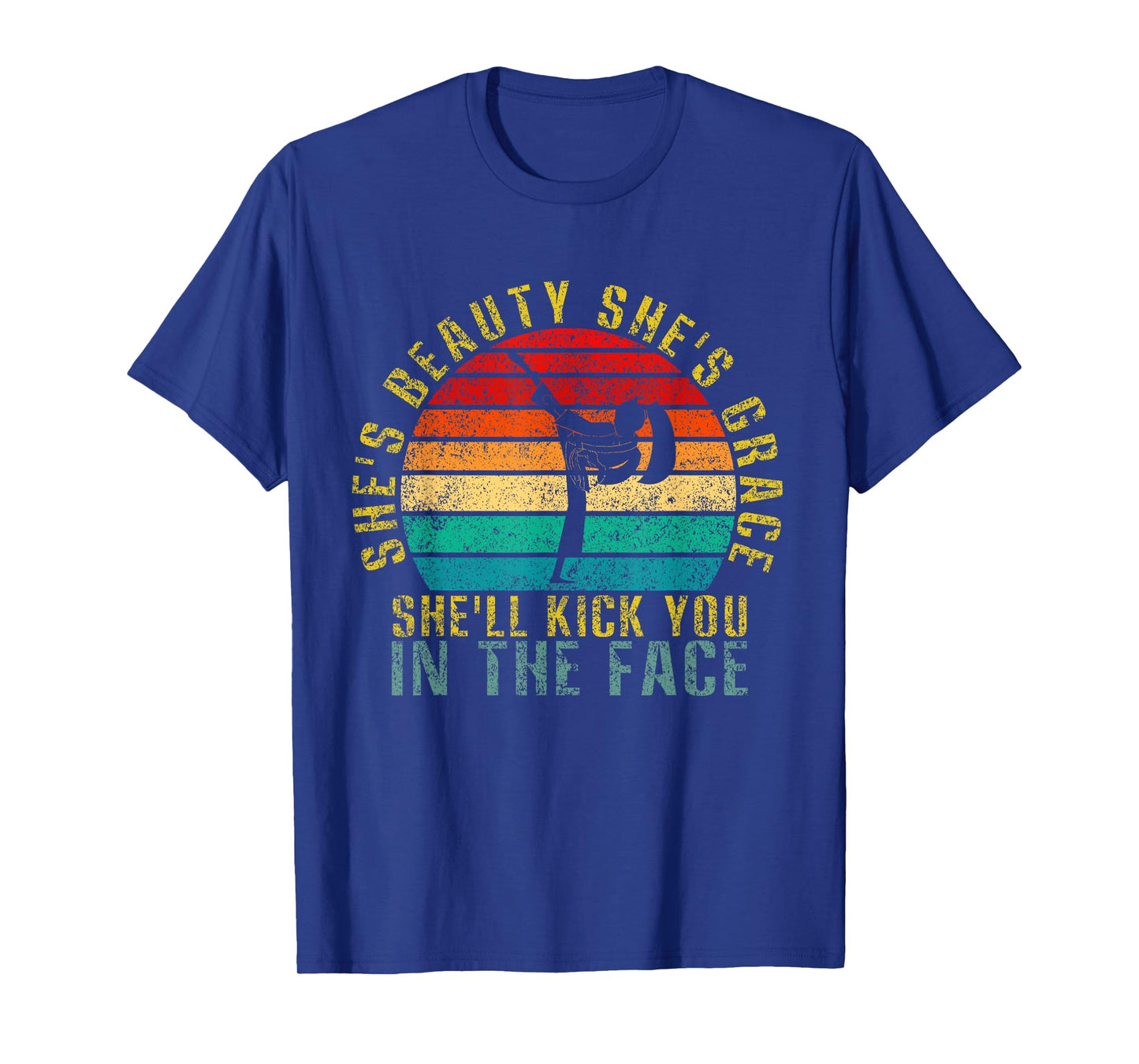 She's Beauty She's Grace She'll Kick You In The Face Retro T-Shirt