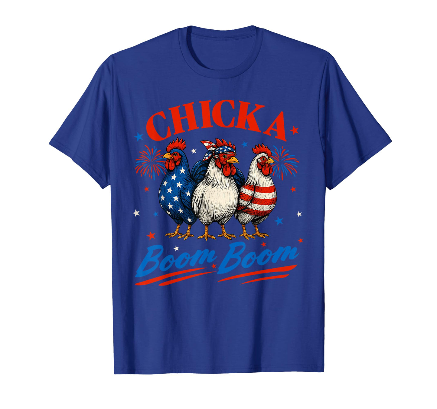 Chicka Boom Boom Funny Patriotic Chicken 4th of July USA T-Shirt