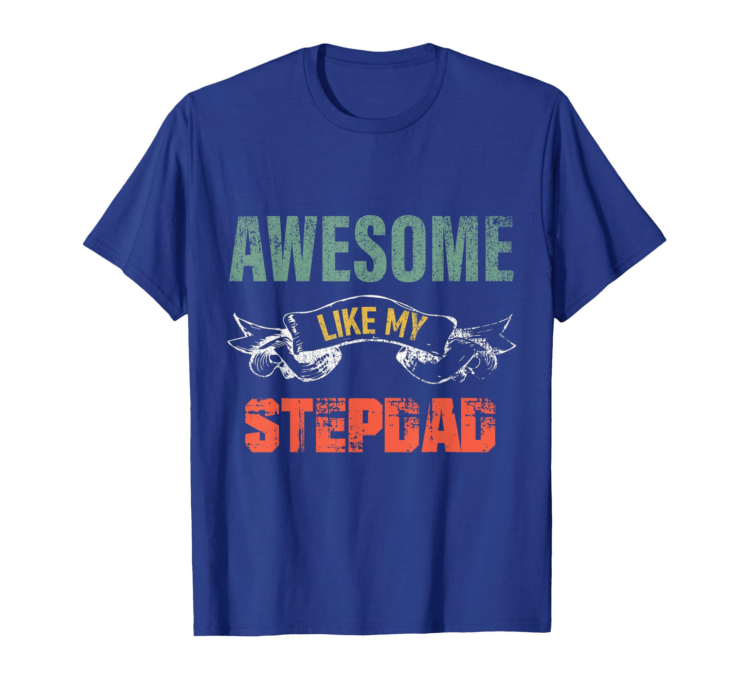 Awesome Like My stepdad father's day gift form stepdaughter T-Shirt