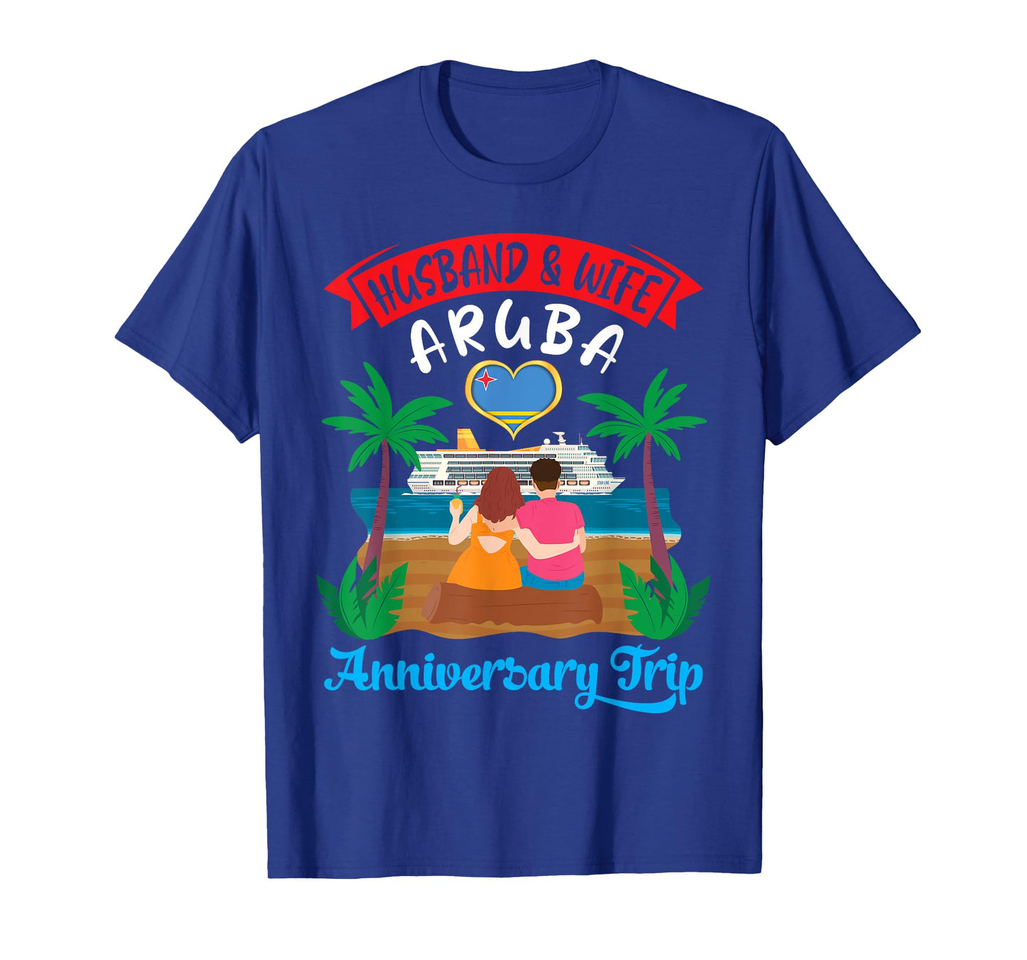 Husband And Wife Aruba Anniversary Trip Cruise Love Together T-Shirt
