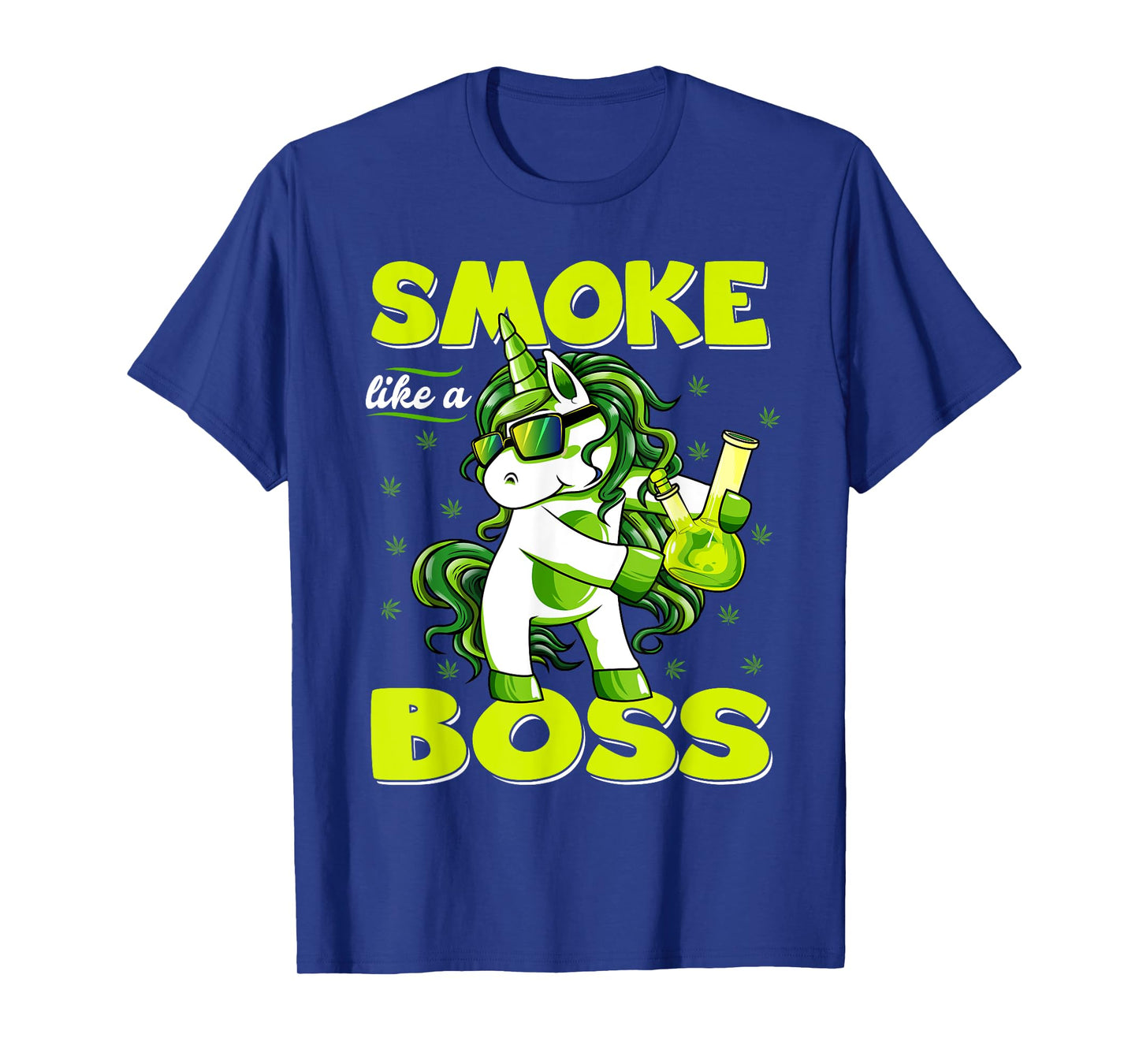 420 Unicorn Smoke Like A Boss Shirt Weed Pot Leaf Marijuana T-Shirt