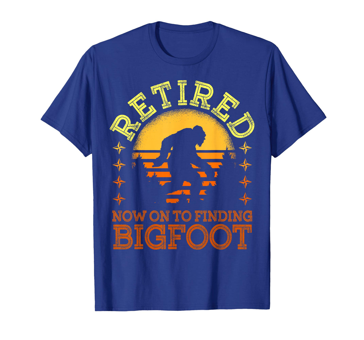 Retro Retired Finding Bigfoot Retirement Sasquatch Saying T-Shirt