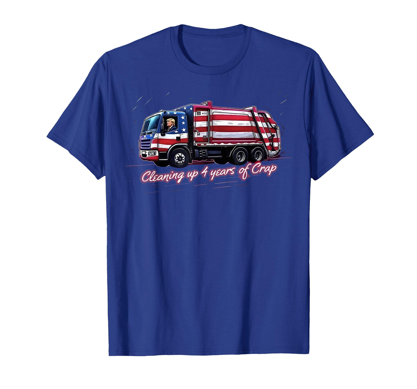 Cleaning Up 4 Years Of Crap Vote Trump 2024 Election Garbage T-Shirt