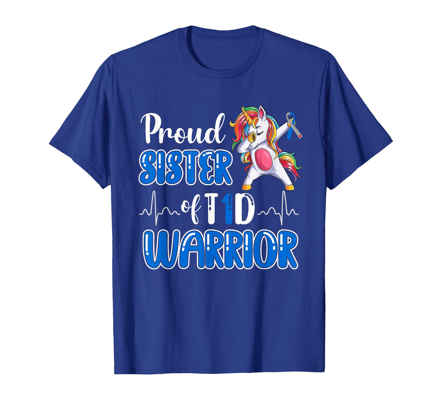 Type 1 Diabetes Shirt Proud Sister Of A T1D Warrior T-Shirt