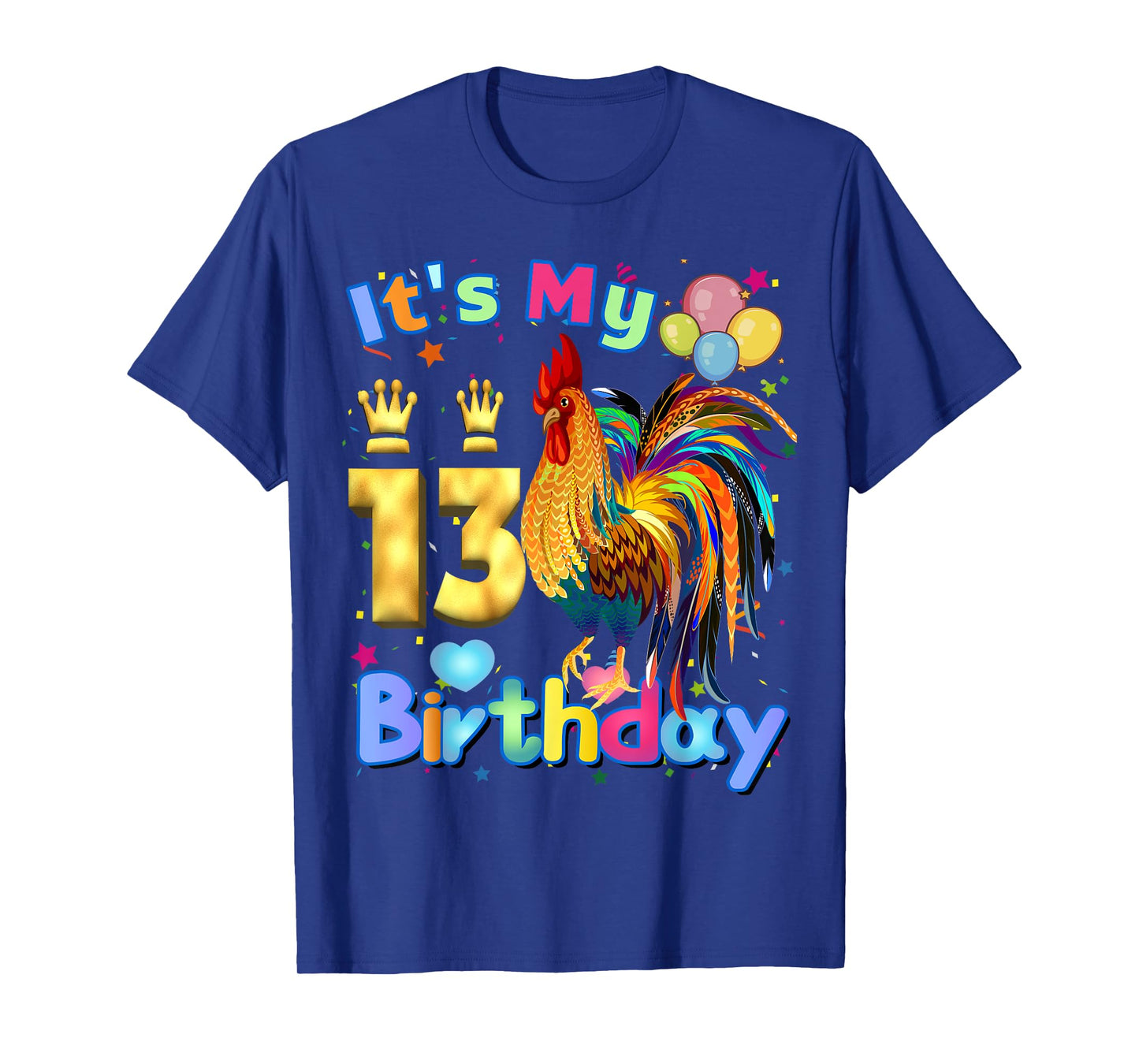 Chicken Its My 13th Birthday Chicken Birthday Party Balloon T-Shirt