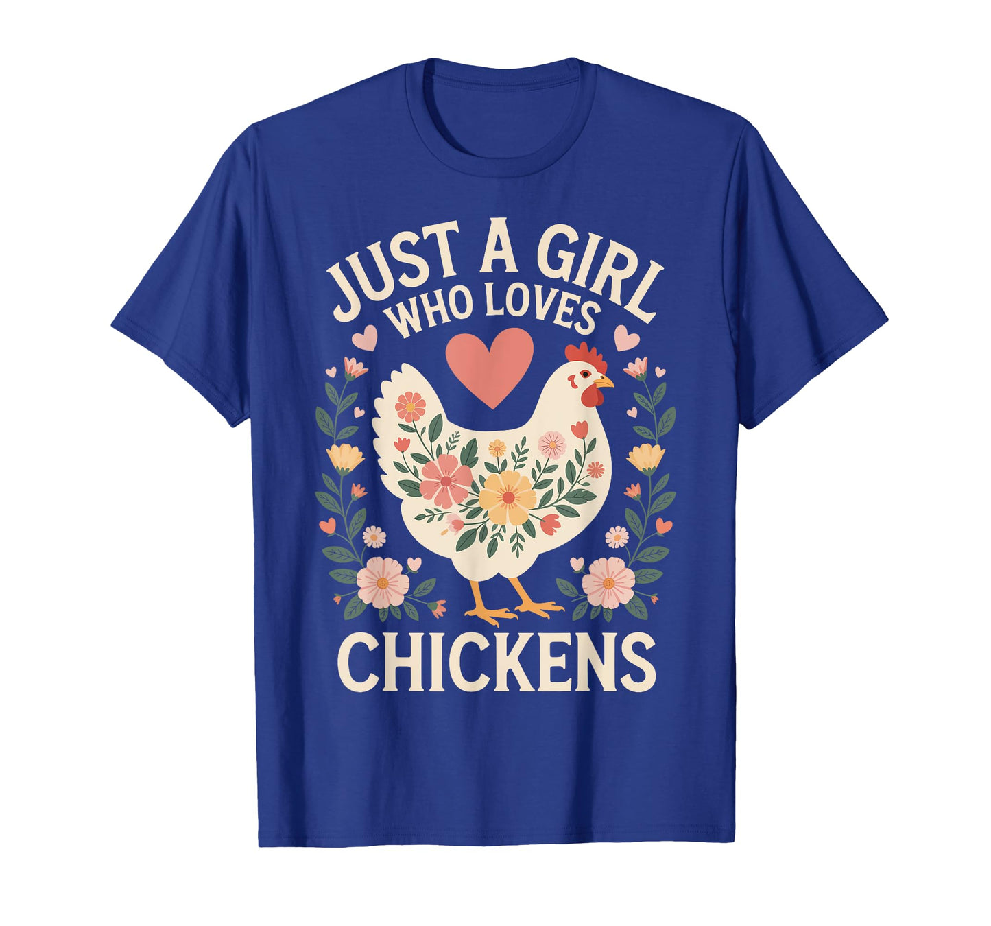 Just A Girl Who Loves Chickens T-Shirt