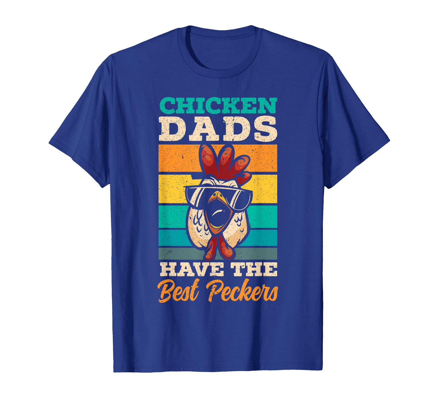 Chicken Dads Have The Best Peckers Farmer Dad Father's Day T-Shirt