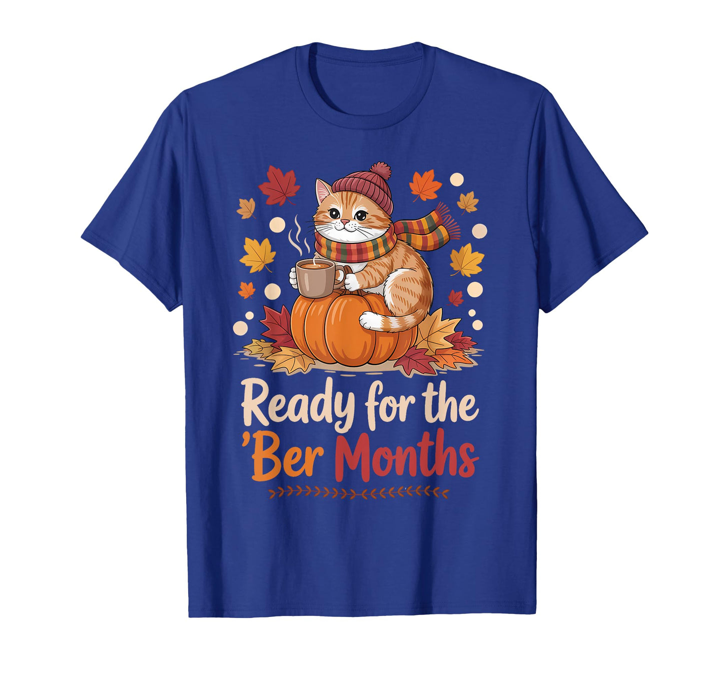 Ready for The BER Months Cat Pumpkin Cozy Fall Paws T-Shirt