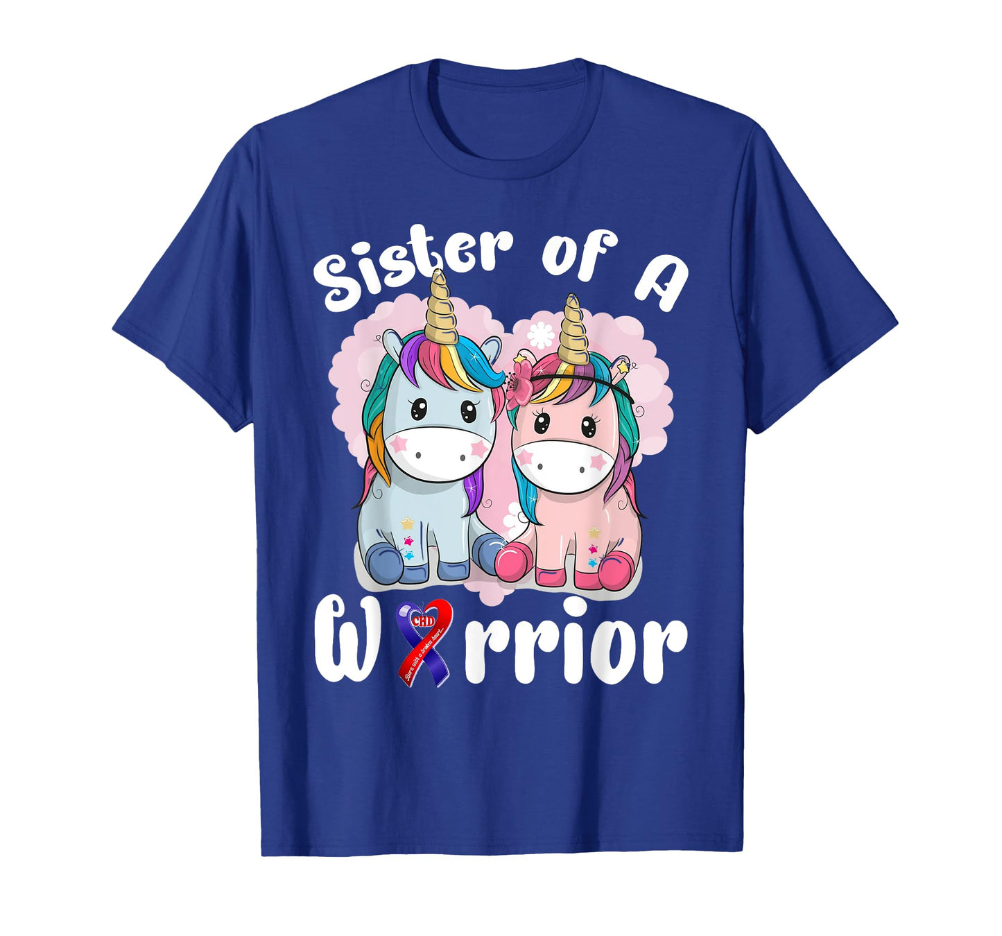 Sister Of A Heart Warrior CHD Awareness Week Unicorn T-Shirt