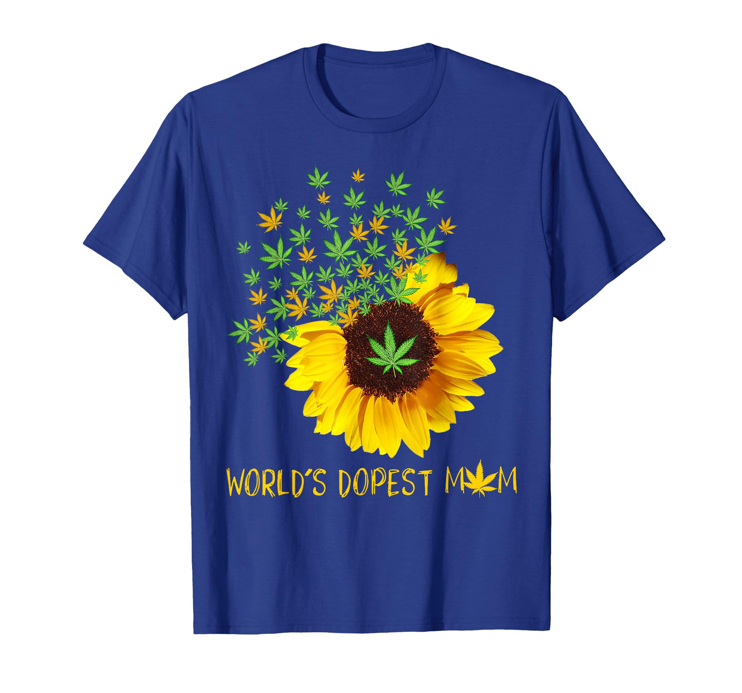 World's Dopest Mom Sunflower Weed Cannabis Funny T-Shirt
