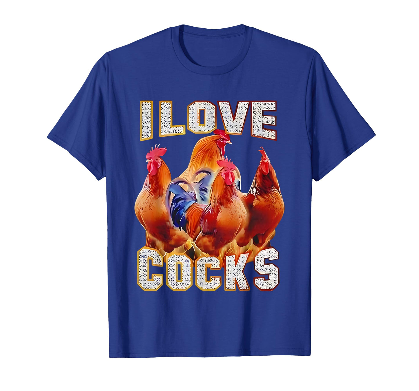 Chicken I Love Cocks T-Shirt