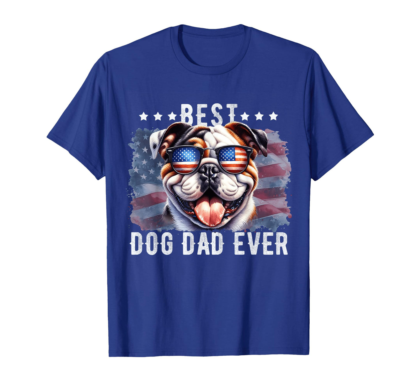 Bulldog Best Dog Dad Ever Father's Day American Flag Women Kids Men T-Shirt