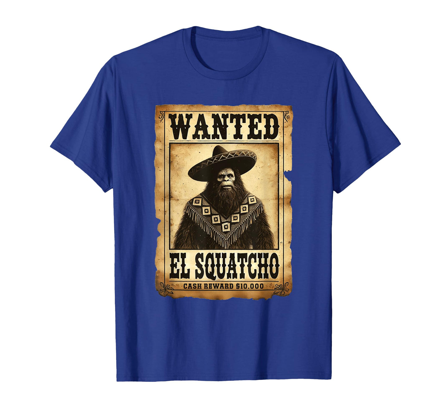 El Squatcho Bigfoot Sasquatch Men Boys Women T-Shirt