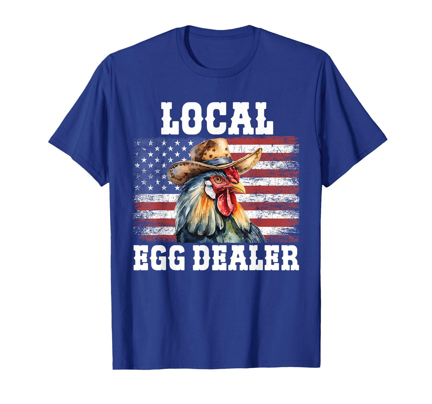 Local Egg Dealer Rooster Farmer Chicken T-Shirt