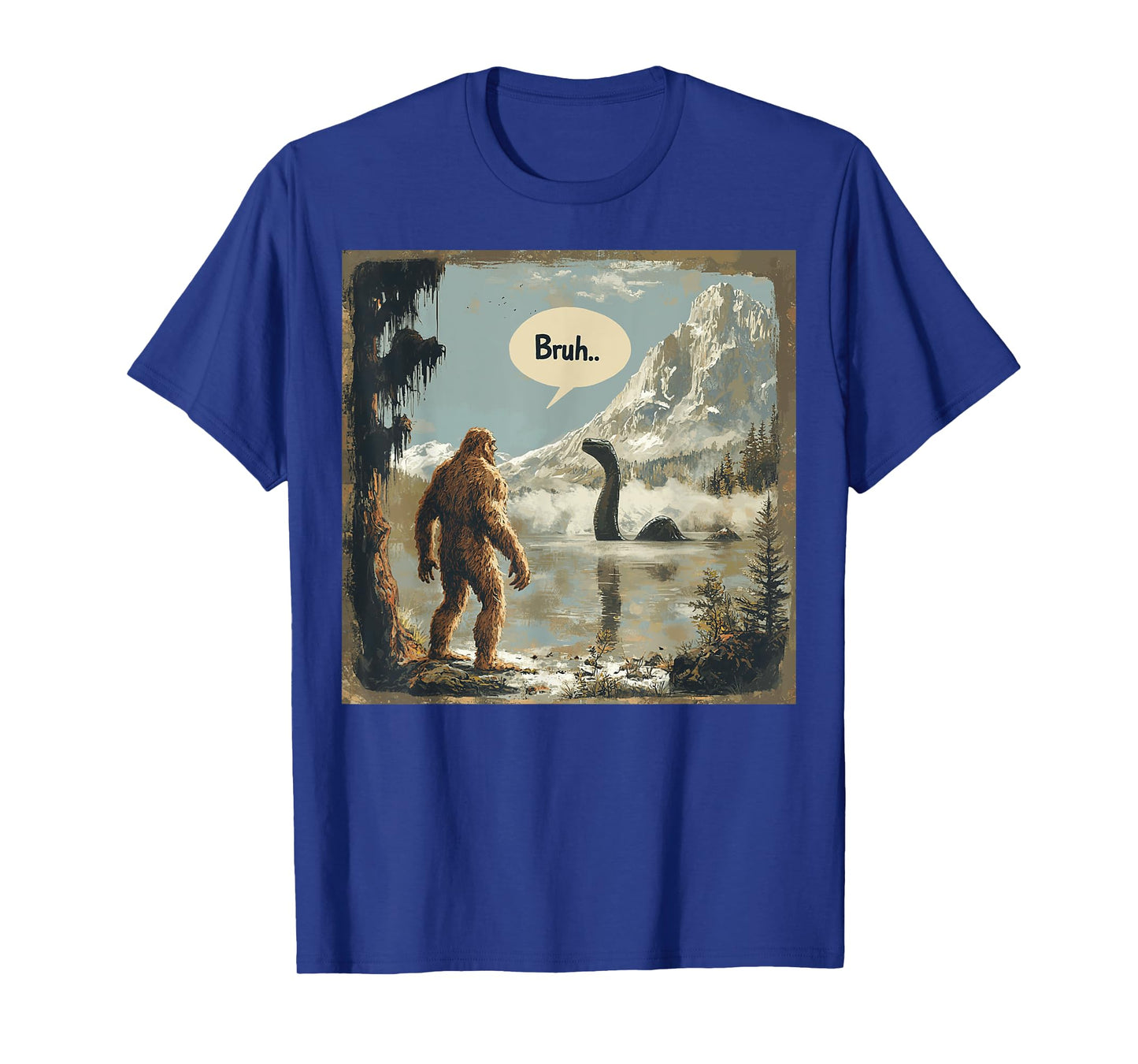 Funny Bigfoot Sasquatch Loch Ness Monster Introvert Bruh T-Shirt