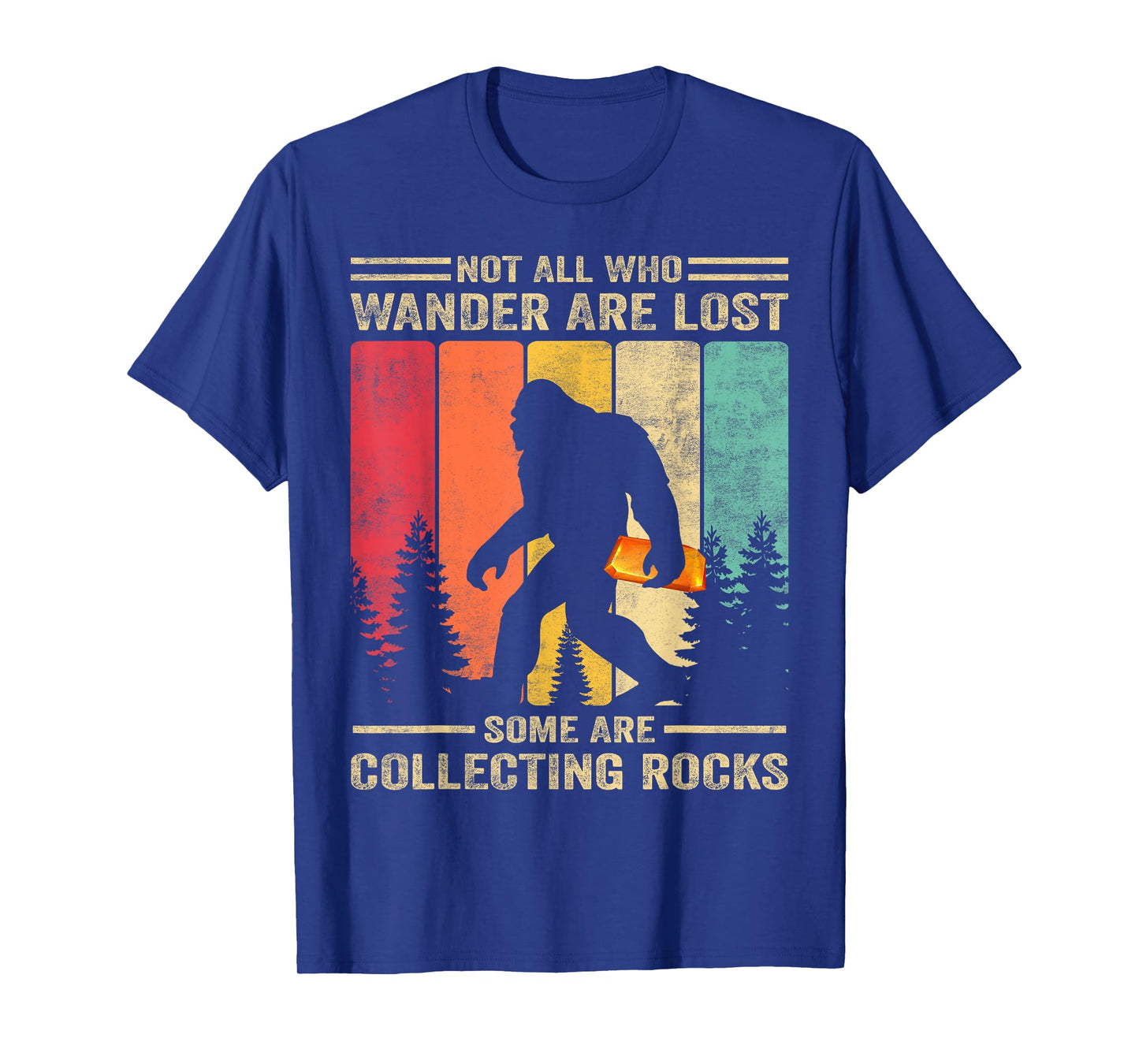 Rock Collector Bigfoot For Rockhound Geologist Geod Hunter T-Shirt