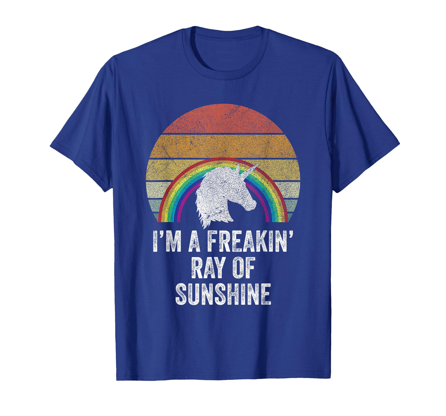 Retro I'm A Freakin' Ray Of Sunshine Funny Rainbow Unicorn T-Shirt for Men Women Girls Kids