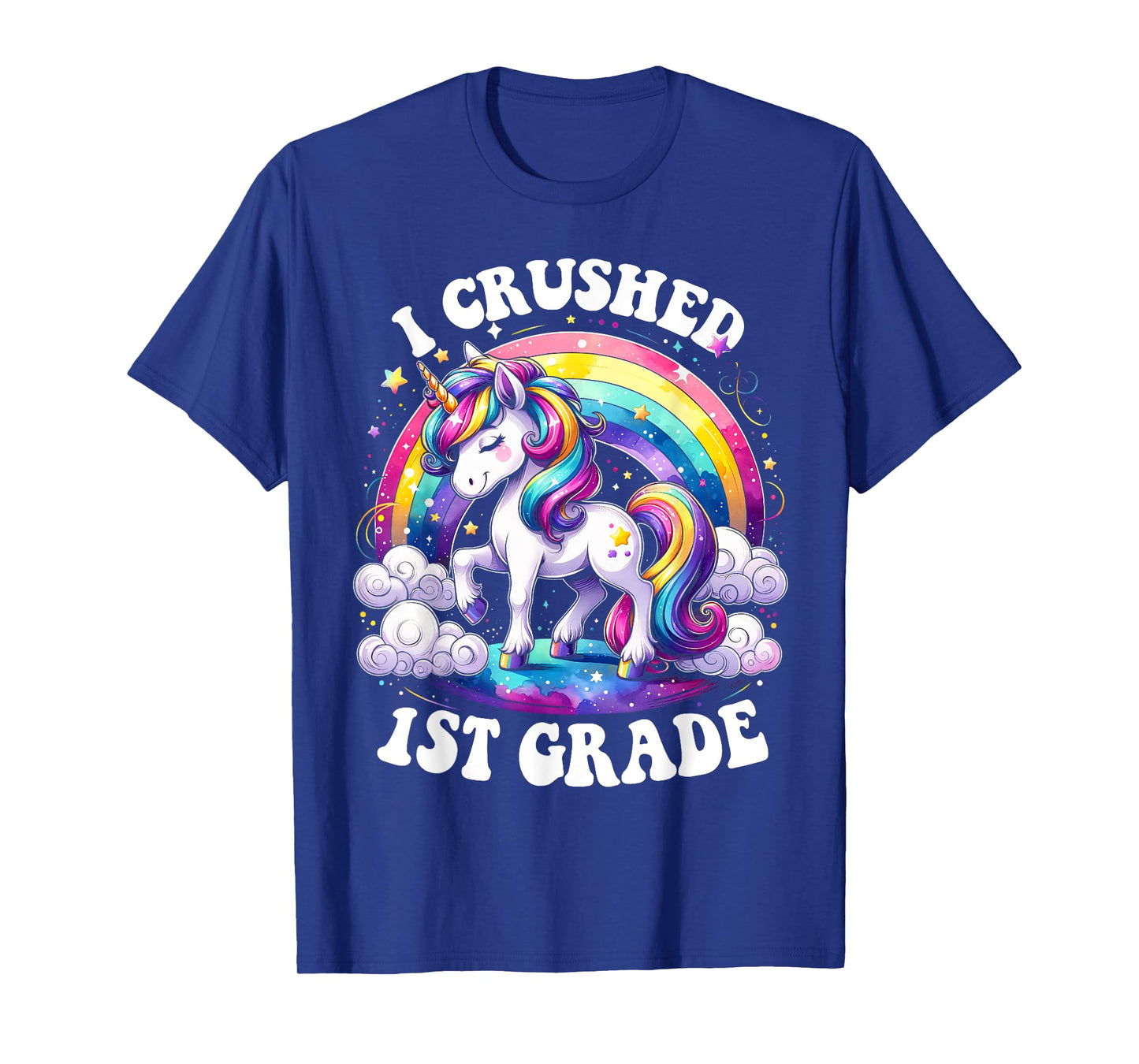 I Crushed 1st Grade Graduation Unicorn Rainbow T-Shirt