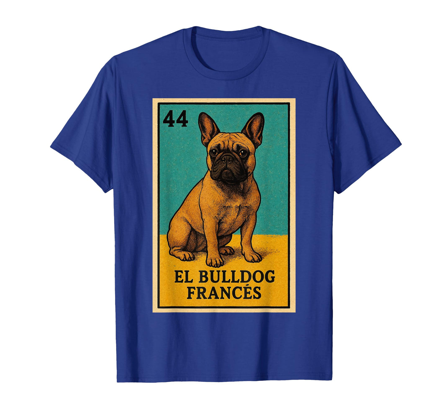 El Bulldog Frances Design T-Shirt
