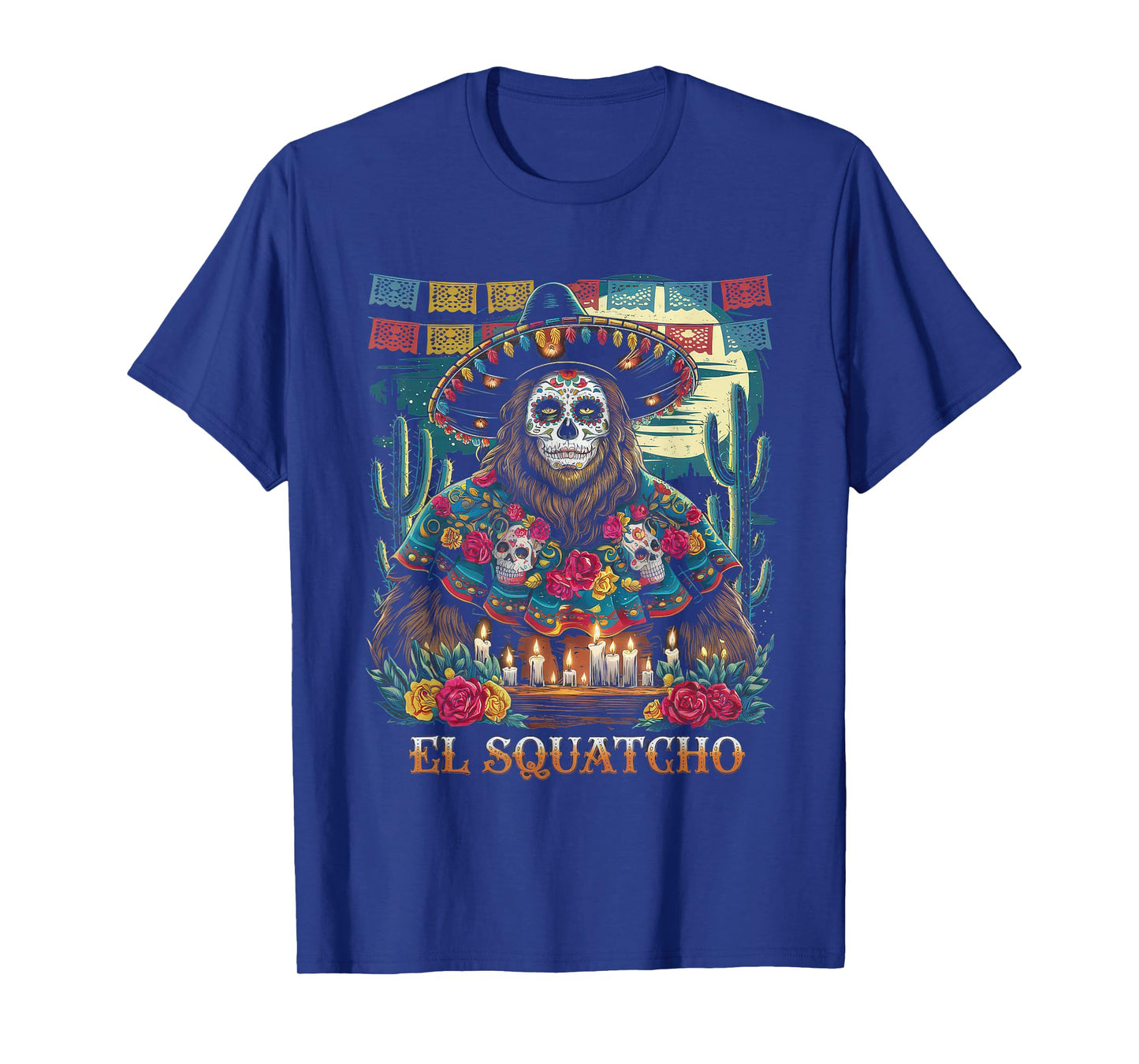El Squatcho Tshirt Men Women Bigfoot Sasquatch Mexican T-Shirt