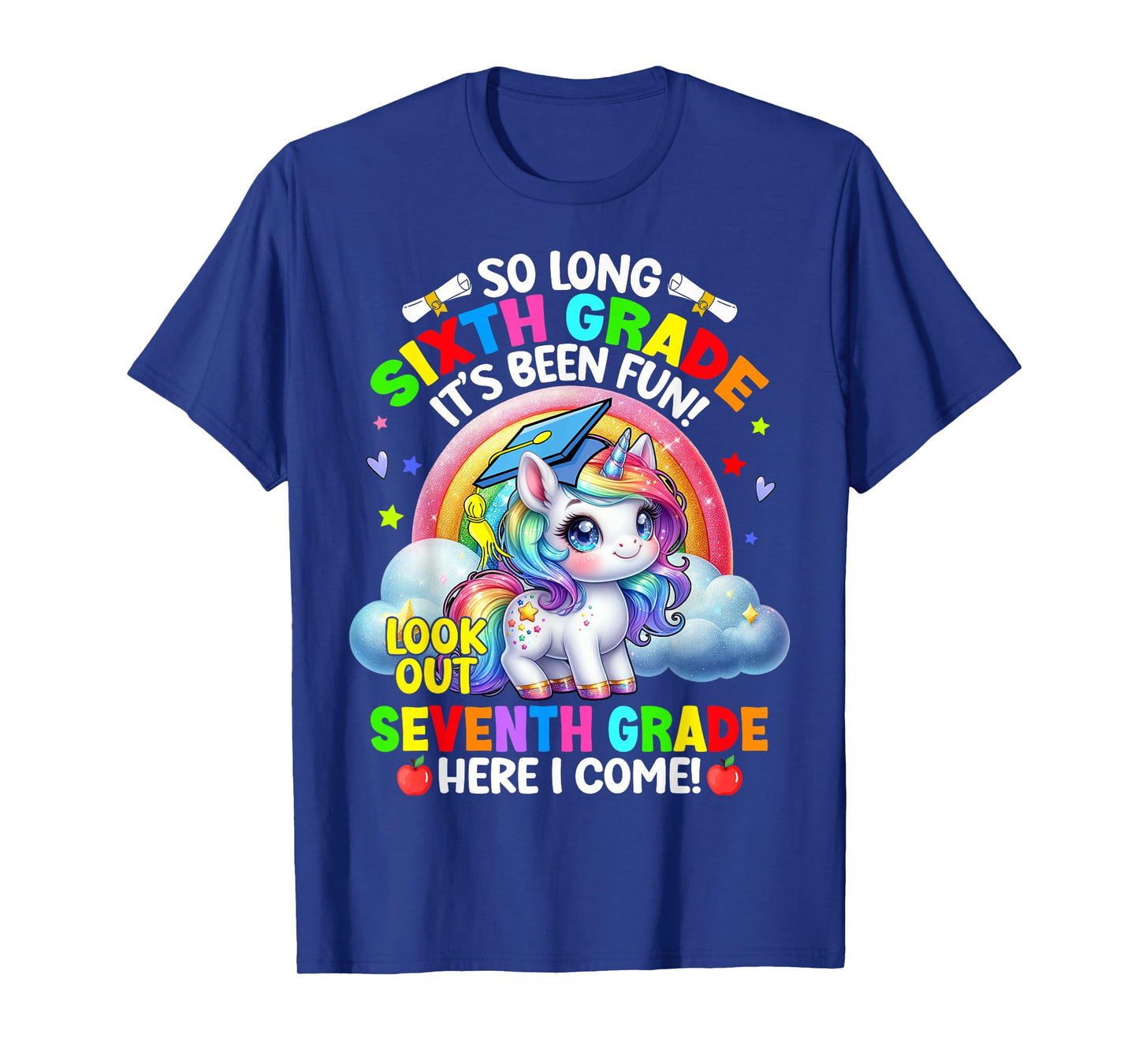 6th Grade Graduation 2025 Unicorn Girl 7th Grade Here I Come T-Shirt