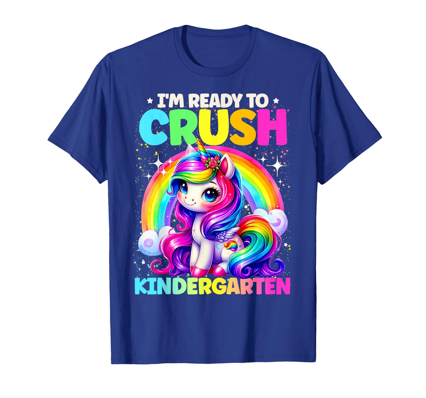 Iβm Ready to Crush Kindergarten Unicorn Back to School T-Shirt