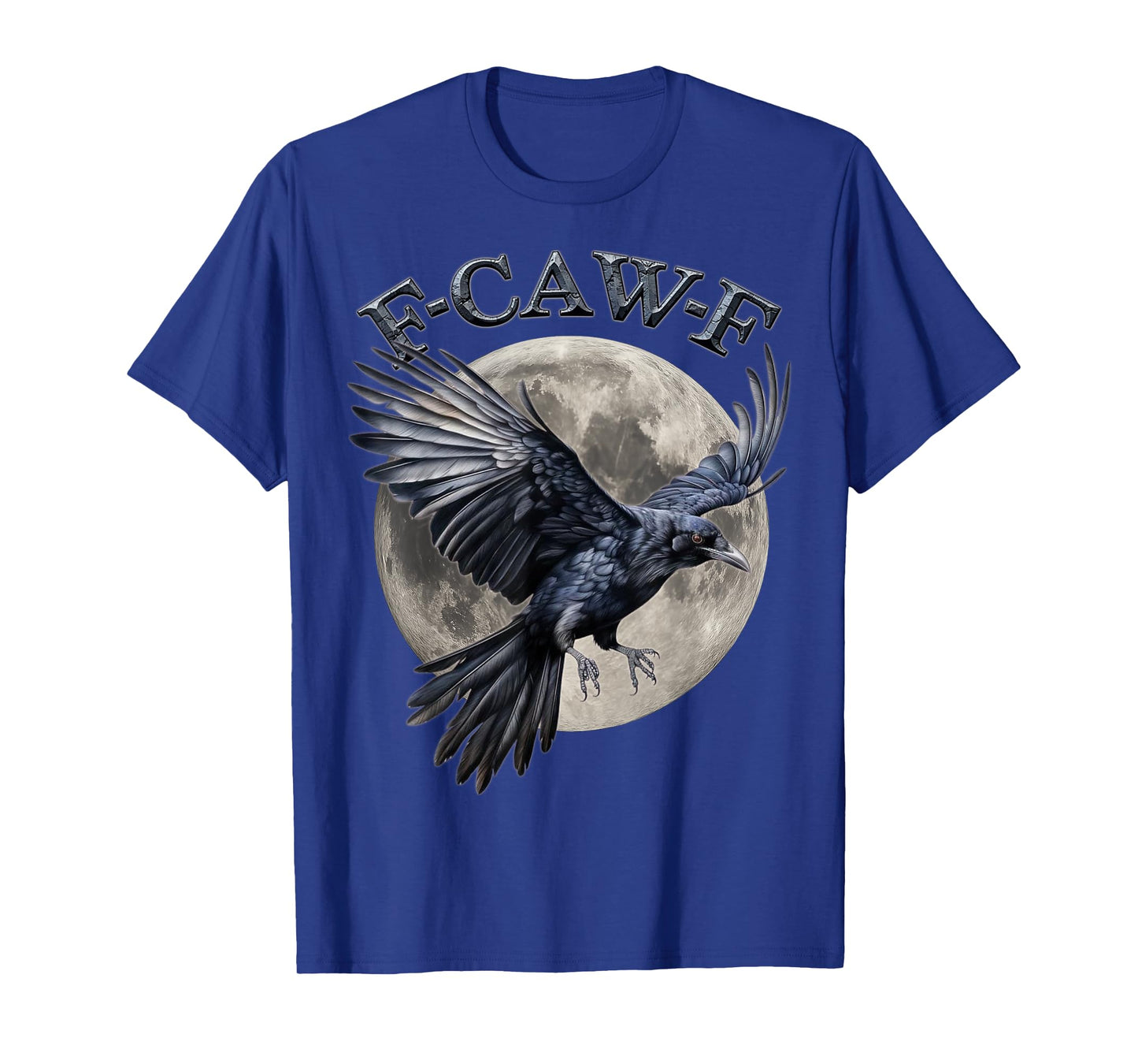 Black Crow, F-Caw-F Funny Black Bird moon Gothic Adult Humor T-Shirt