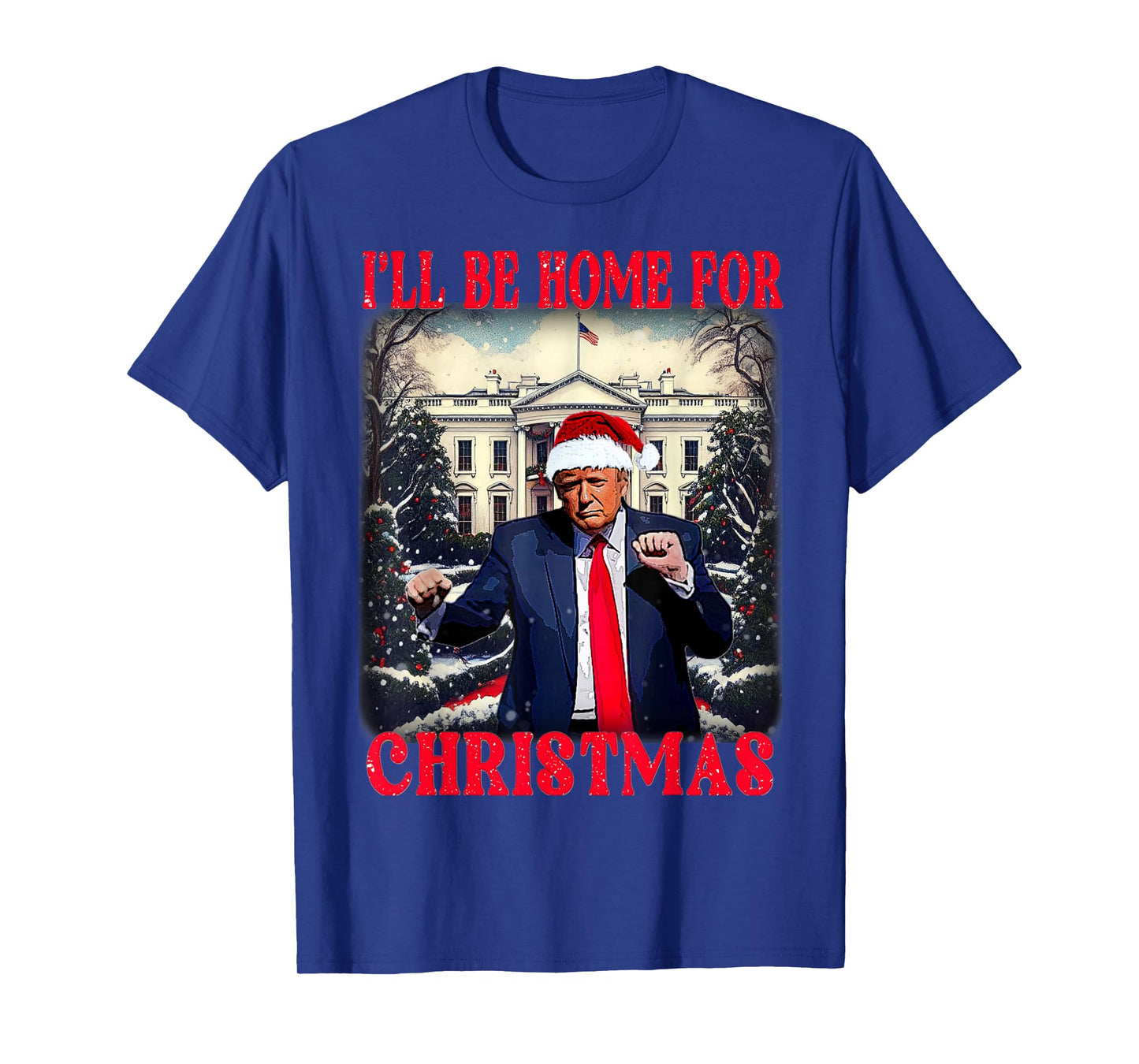 Dancing Funny Humorous Trump Iβll Be Home For Christmas 2025 T-Shirt