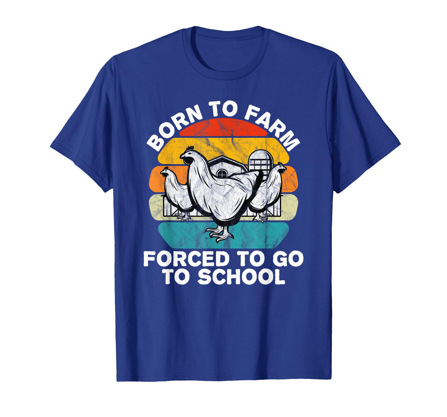 Born to Farm Forced To Go To School Kids Chicken Farmer Gift T-Shirt