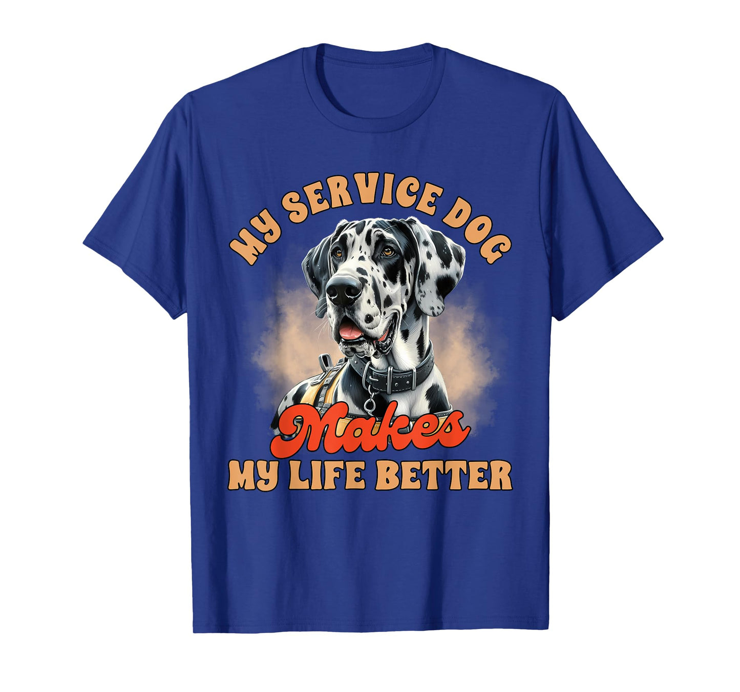 Service Dog Trainer Great Dane My Service Dog Makes My Life T-Shirt