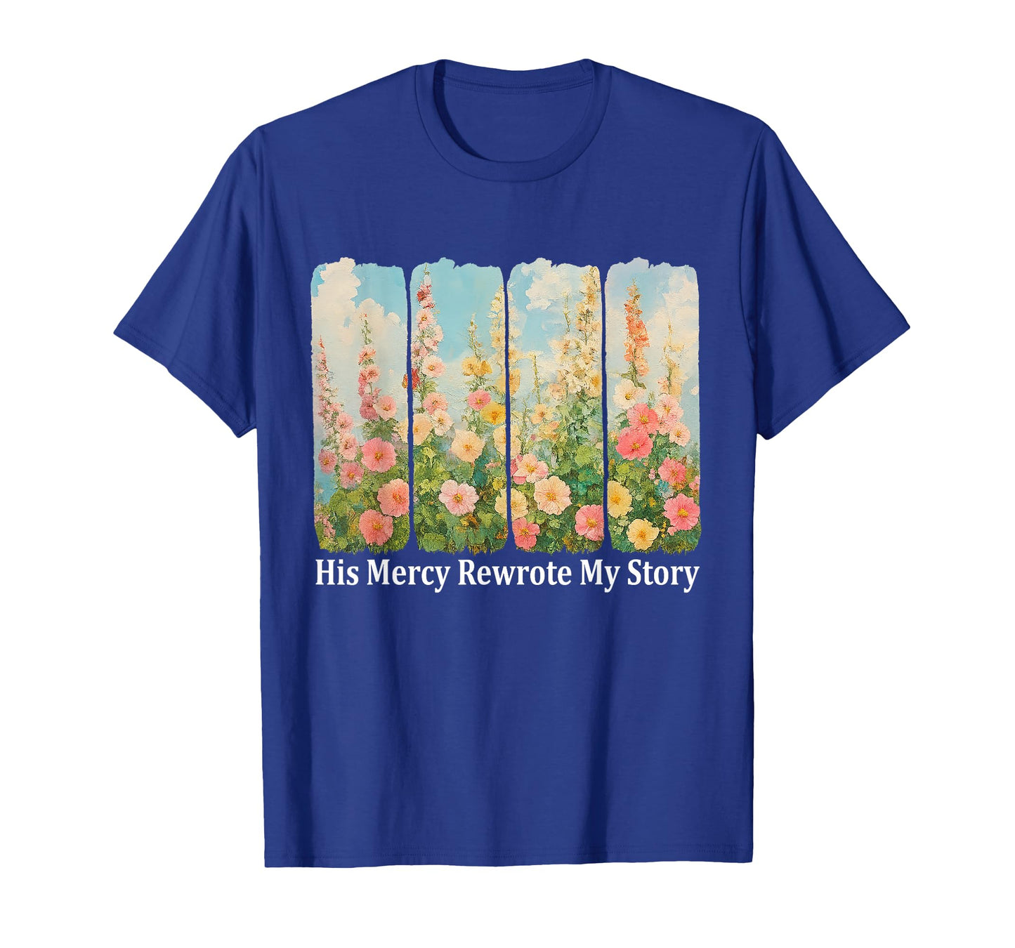 Christian Floral His Mercy Rewrote My Story Jesus Bible T-Shirt