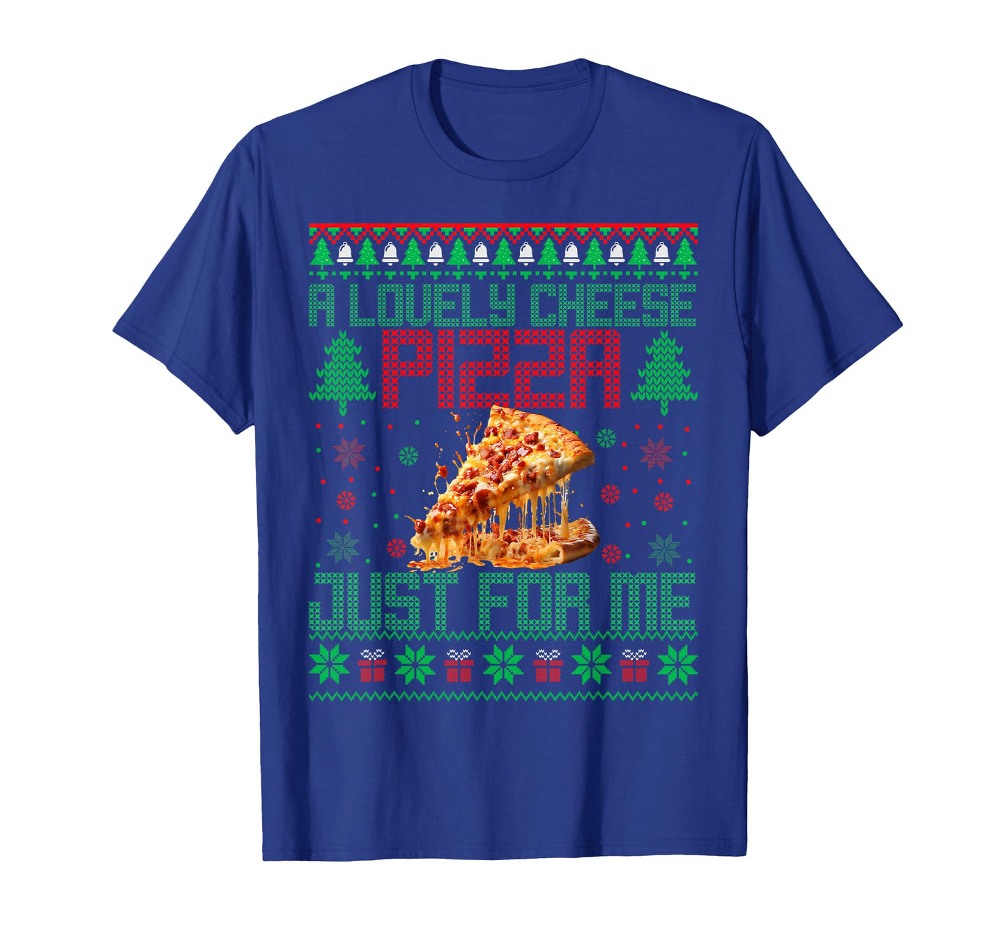 Home A Lovely Cheese Pizza Just For Me Alone Christmas Xmas T-Shirt