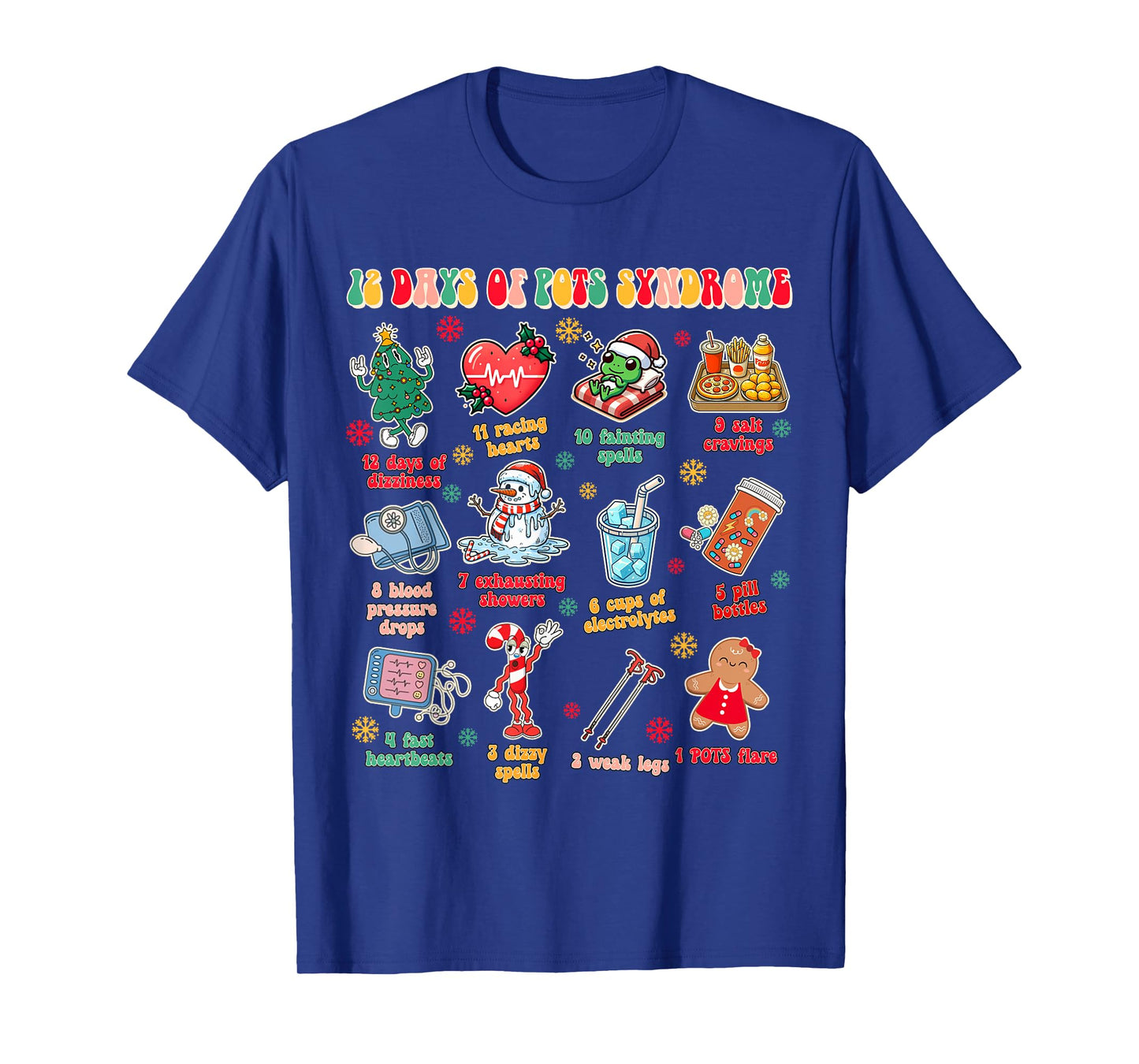 Invisible Illness POTS Warrior Christmas Christmas Xmas POTS Awareness 12 Days Of POTS Syndrome T-Shirt