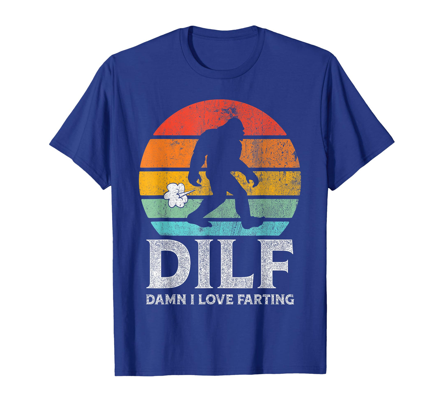 DILF Damn I Love Farting Bigfoot Vintage Dad Joke Father Day T-Shirt