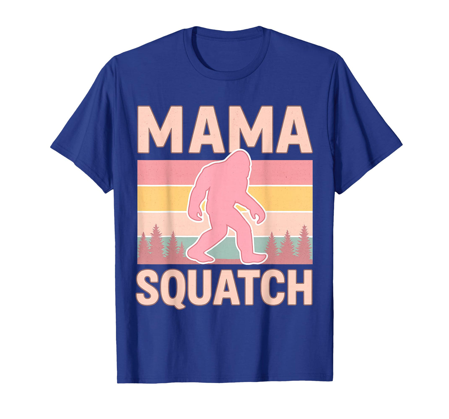 Mama Squatch Bigfoot Mama Sasquatch Yeti Family Matching T-Shirt