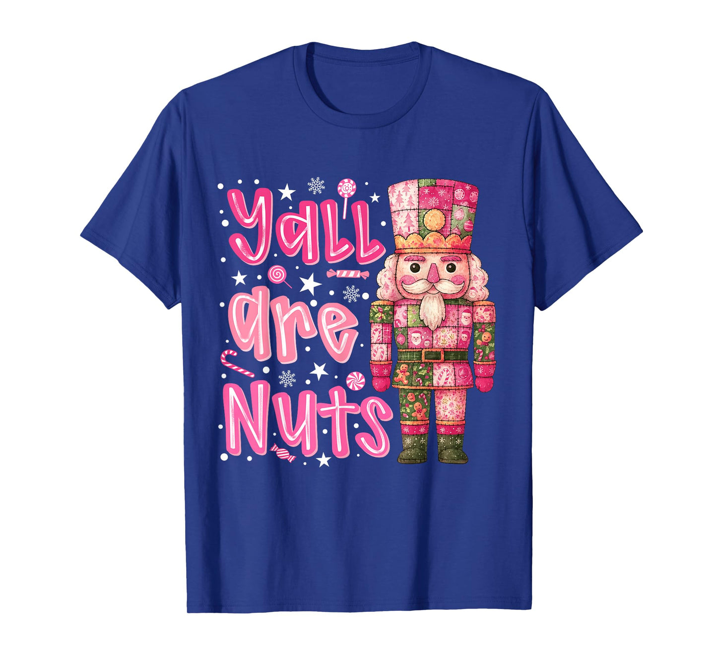 Y'all are Nuts Nutcracker Merry Christmas Funny Xmas Pajamas T-Shirt