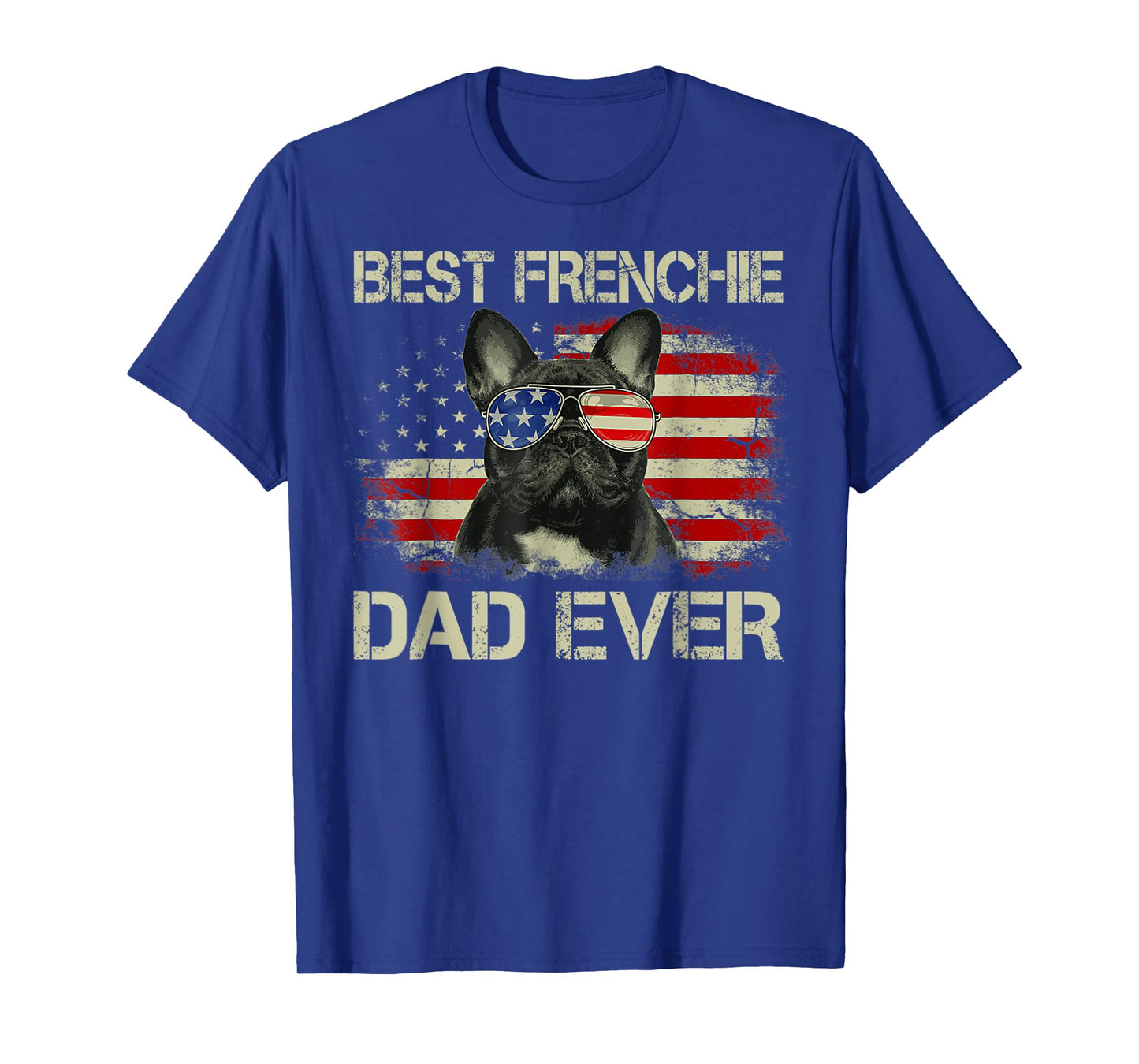 Best Frenchie Dad Ever Bulldog American Flag T-Shirt