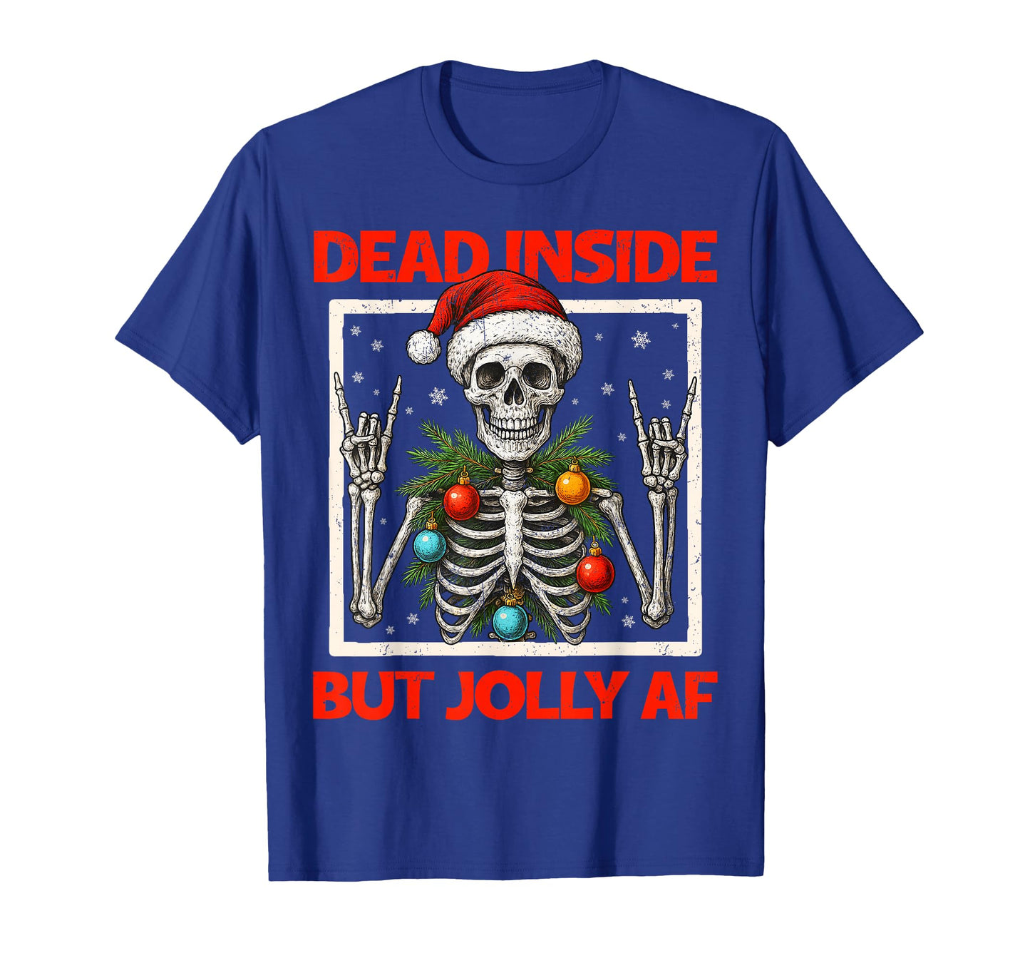 Dead Inside But Jolly AF Skeleton Rock On Christmas Xmas Men T-Shirt