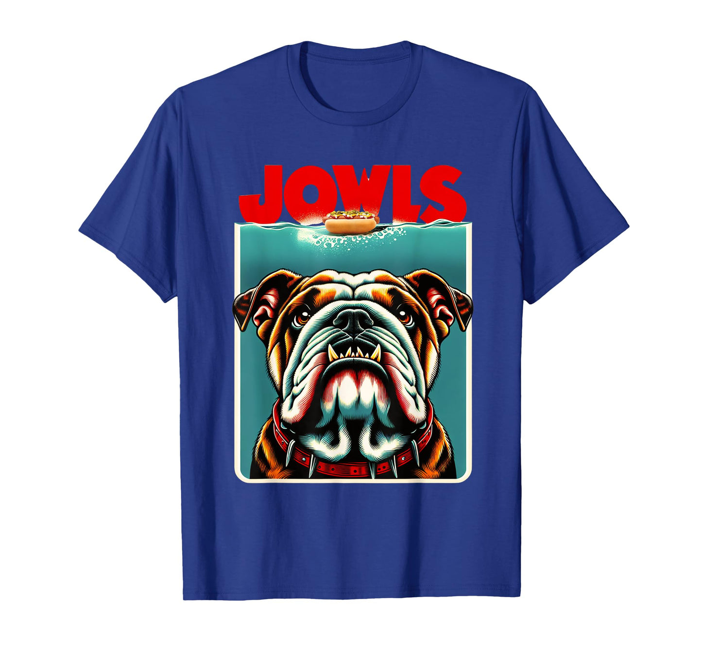 Funny English Bulldog Jowls Hotdog Bully, Dog Mom, Dog Dad T-Shirt
