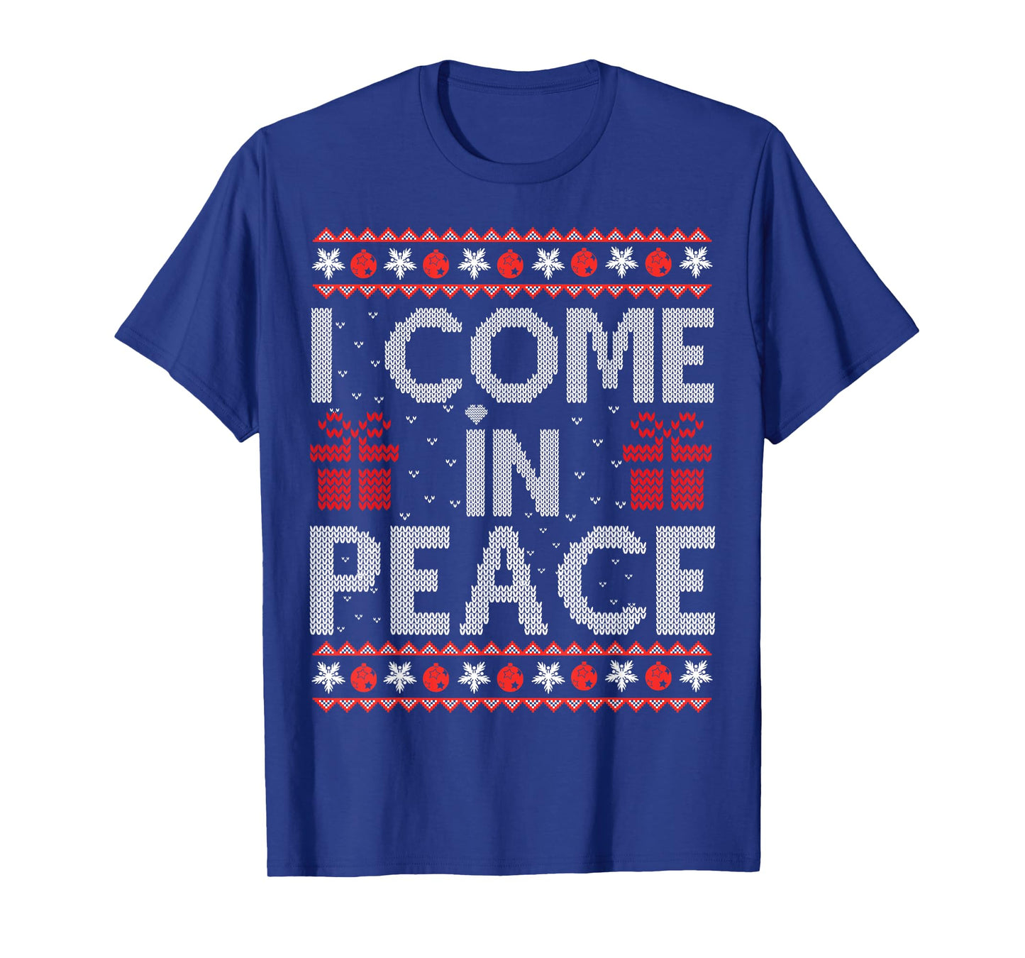 I Come In Peace I'm Peace Matching Ugly Christmas Sweater T-Shirt