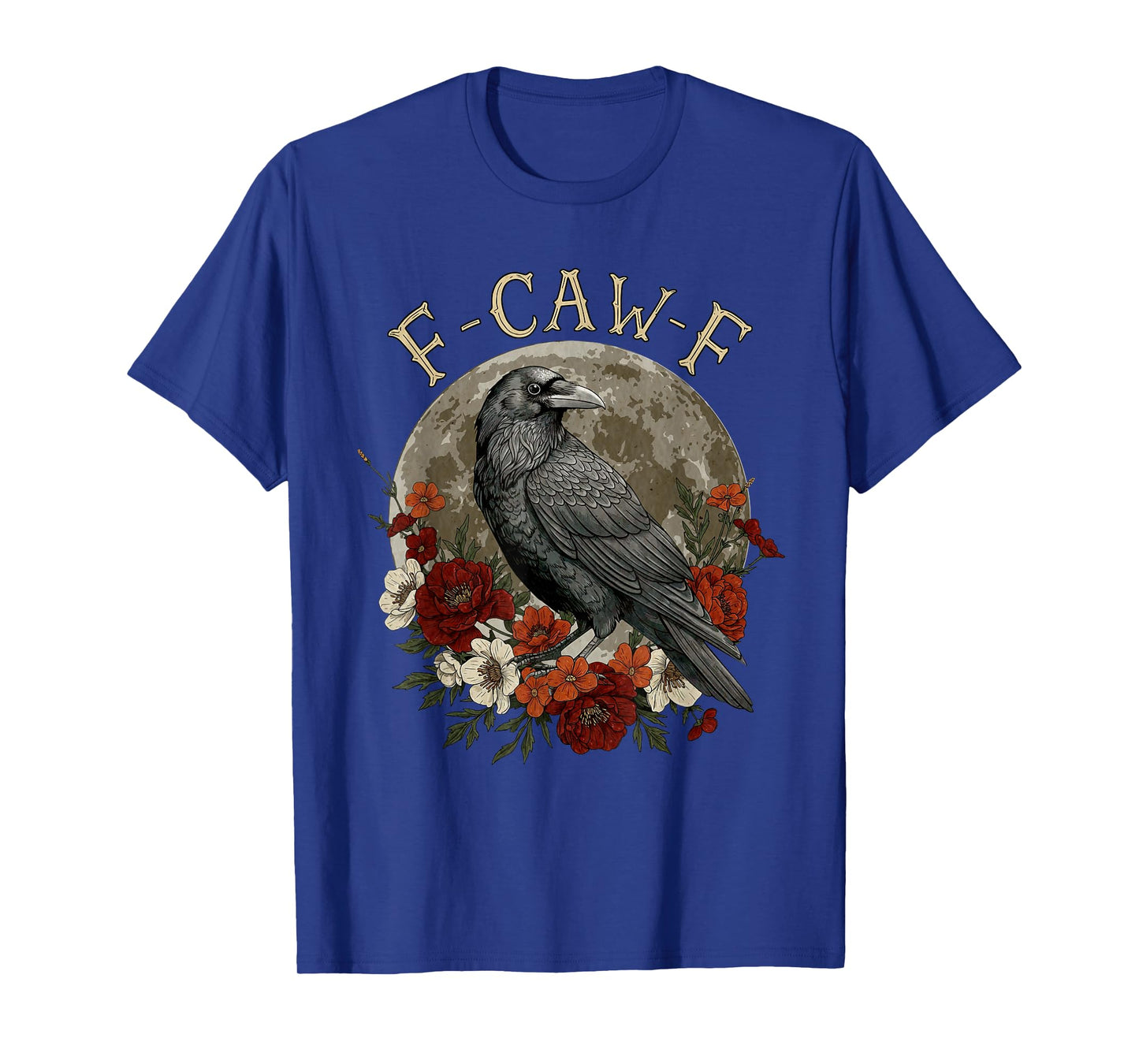 Funny F Caw F Raven Bird Saying Graphic T-Shirt