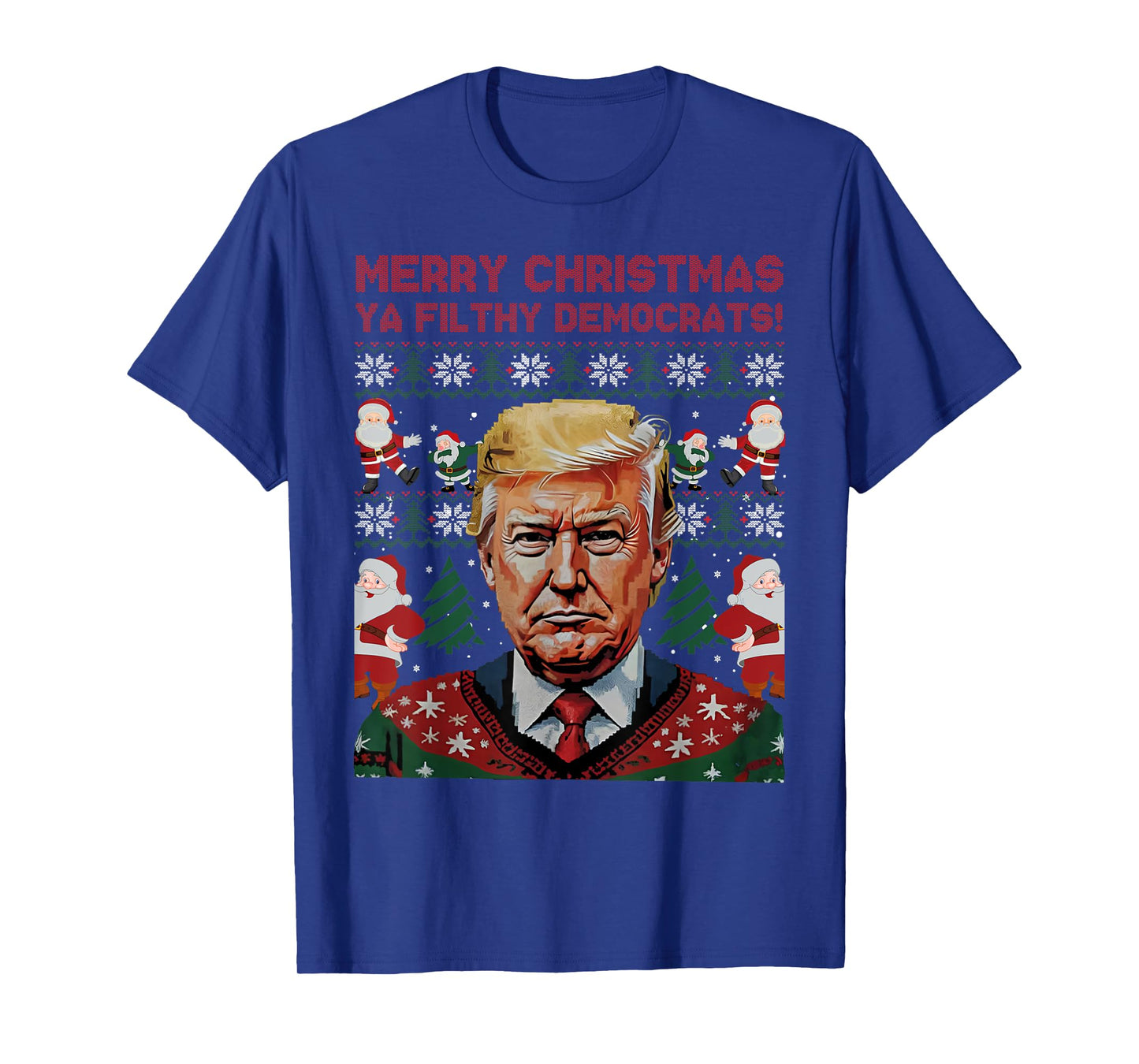 Merry Christmas Democrats Filthy Ya Funny Xmas T-Shirt