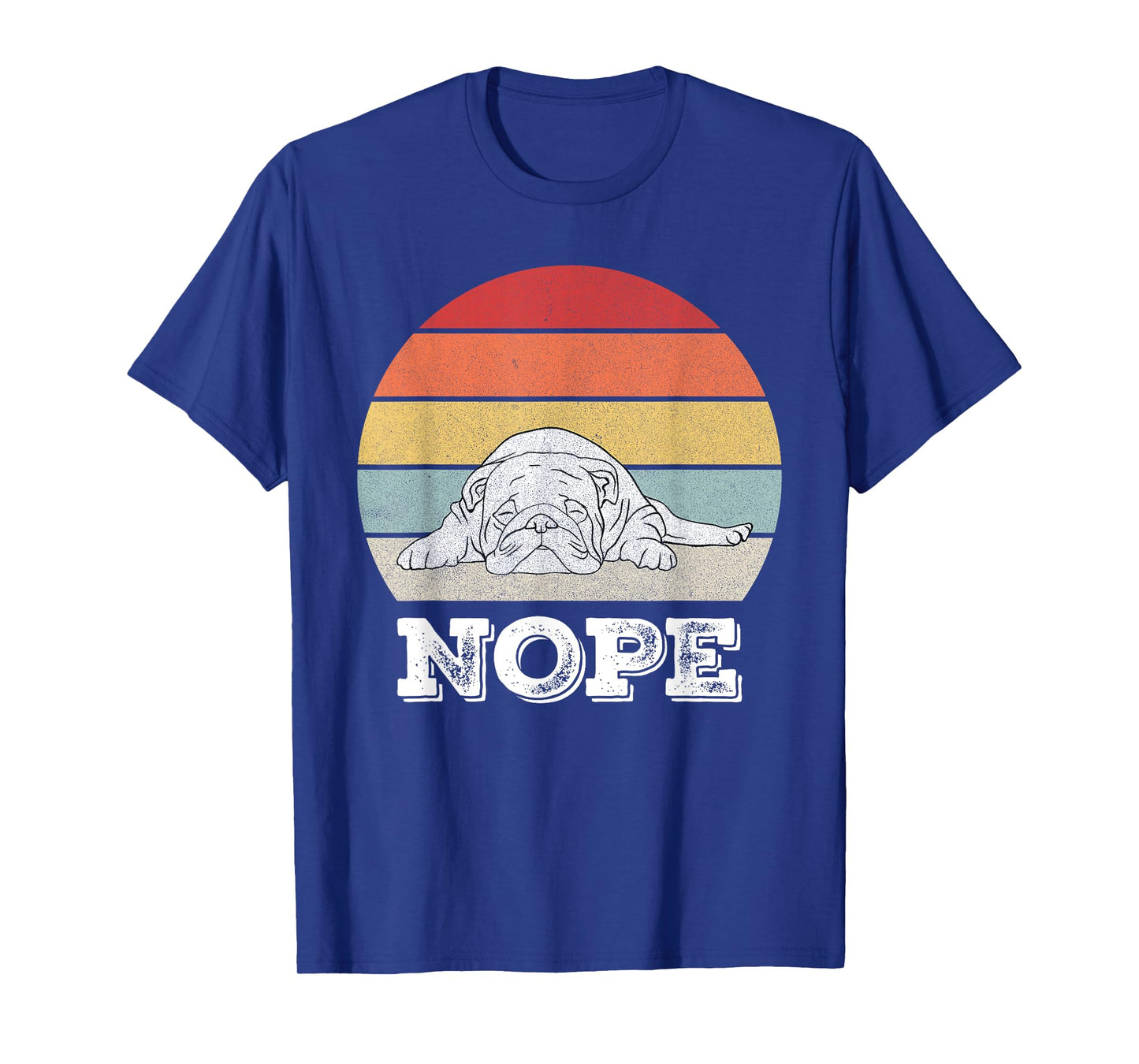 Retro Nope Lazy English Bulldog Dog Shirt Dog Lover Gifts T-Shirt