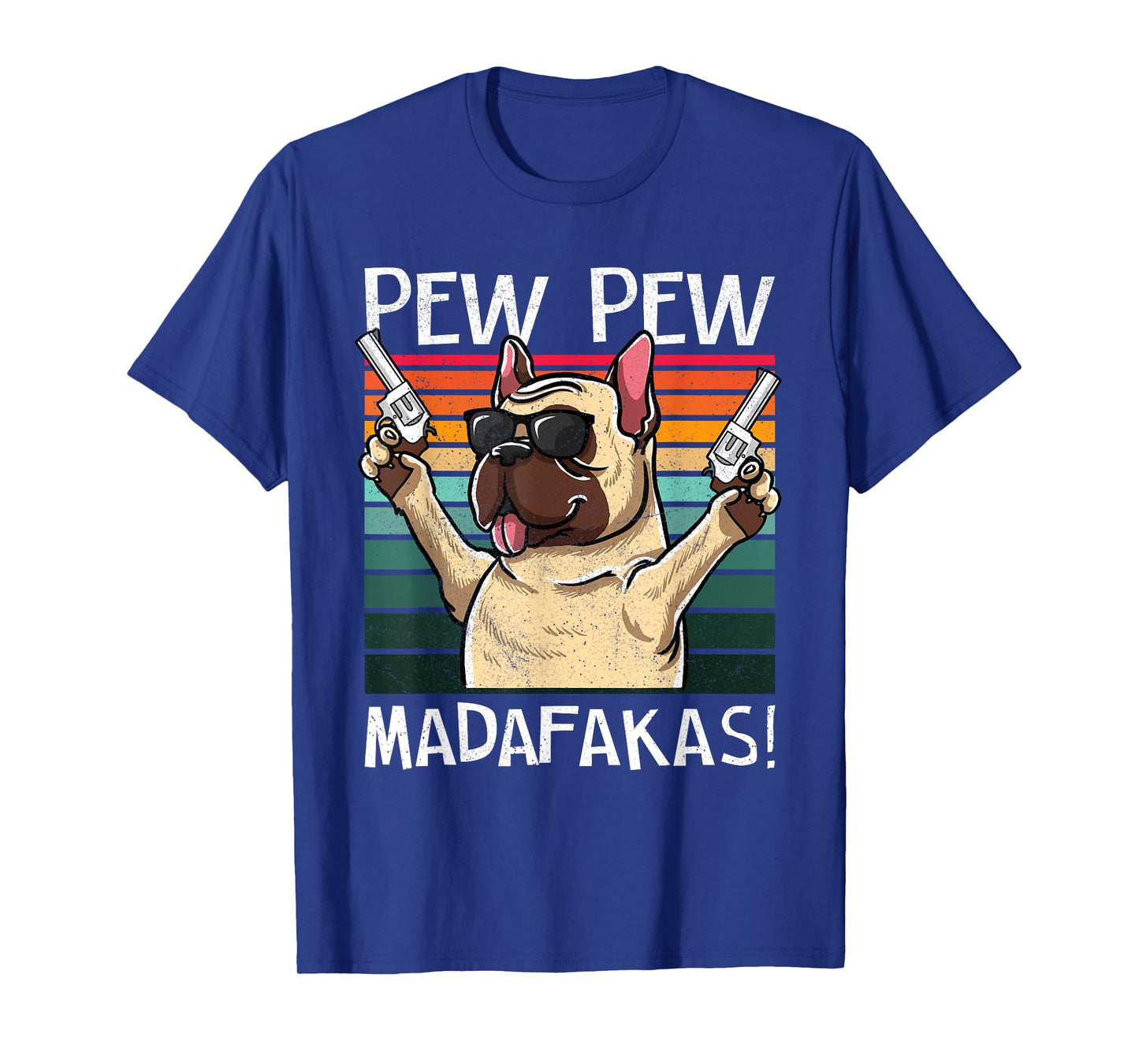 French Bulldog Pew Pew Dog Vintage Retro Sunset Dogs Guns Men Women T-Shirt