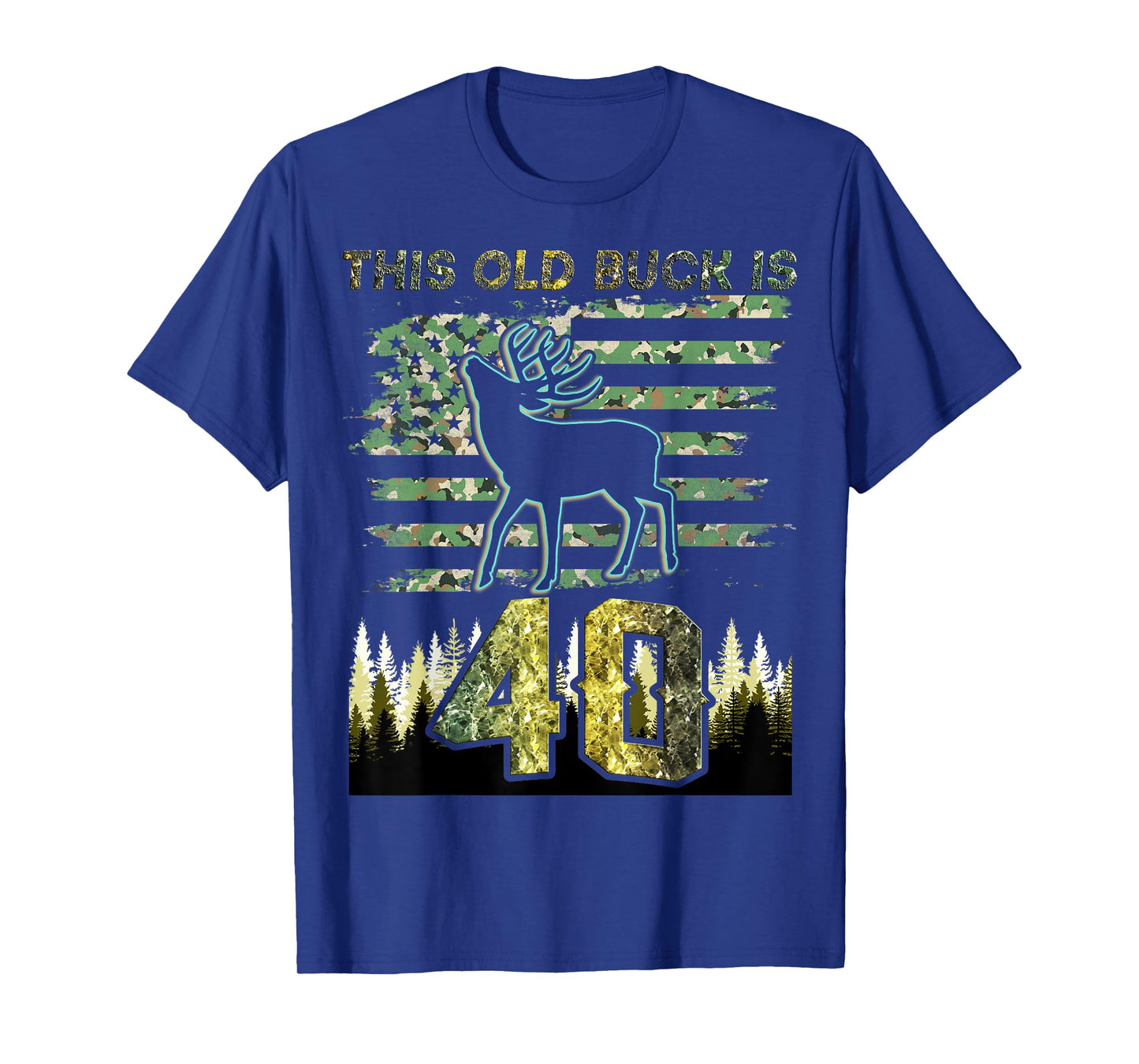 This Old Buck Is 40: 40 Old Deer Hunter 40th Birthday Deer T-Shirt