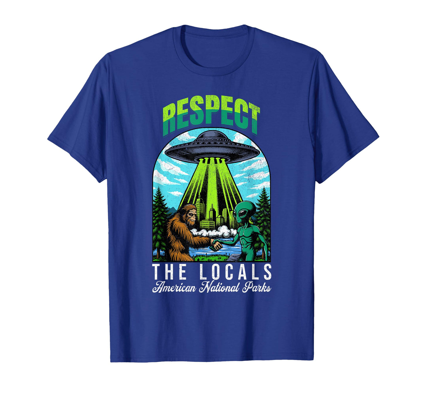 Respect The Locals Bigfoot Sasquatch American National Parks T-Shirt