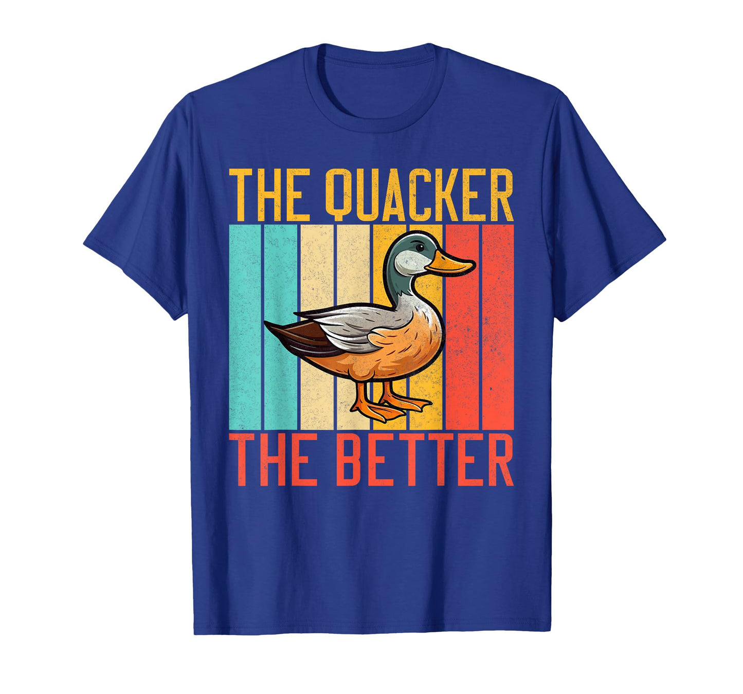 The Quacker the better Duck T-Shirt