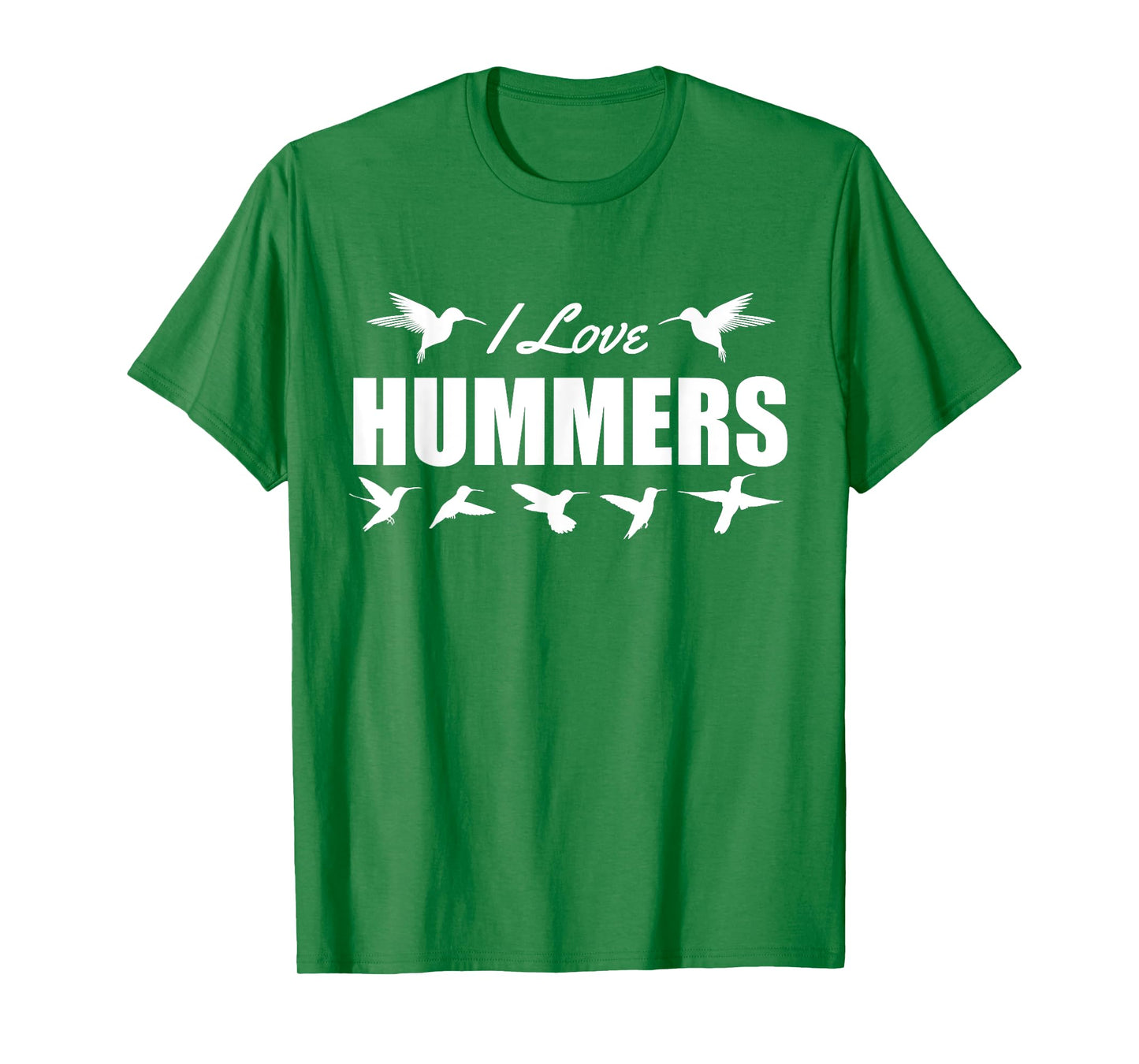I Love Hummers Hummingbirds T-Shirt