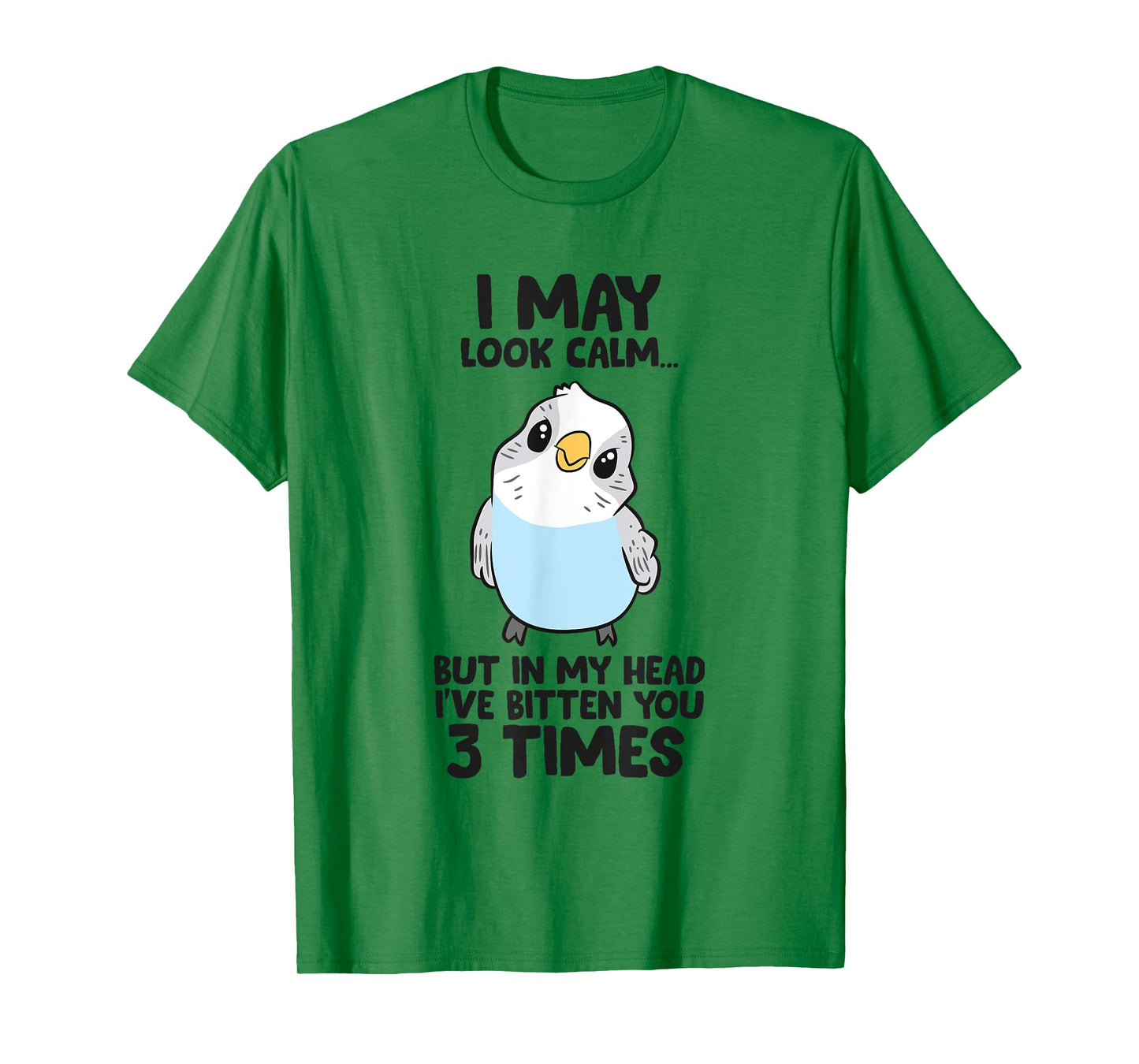 Funny Parakeet In My Head I've Bitten You 3 Times Budgie T-Shirt